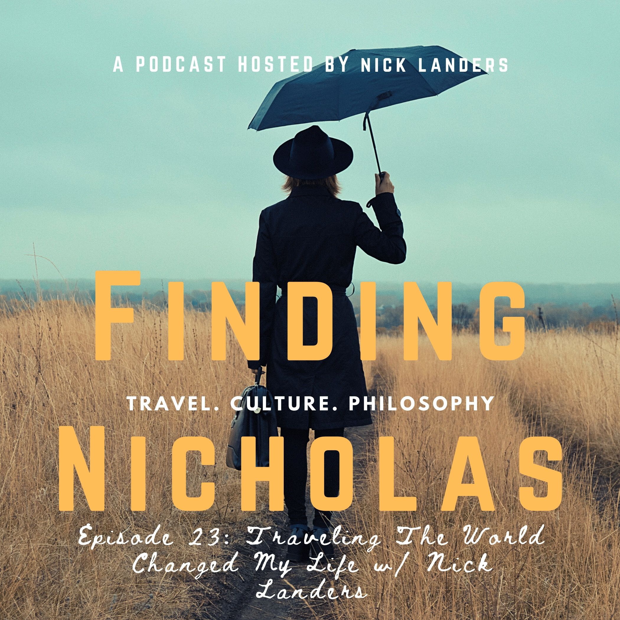 Travel the World and Unlock Your Human Potential w/ Nick Landers | Discovering Culture & Community | Stories | Paradigm Shift
