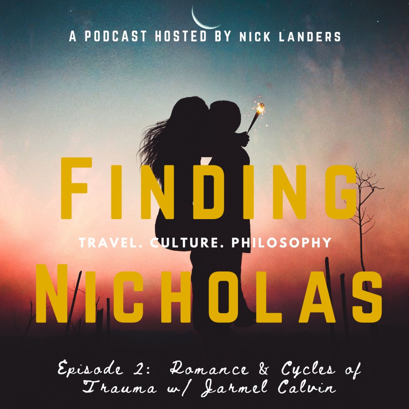 Romance + Cycles of Trauma w/ Jarmel Calvin