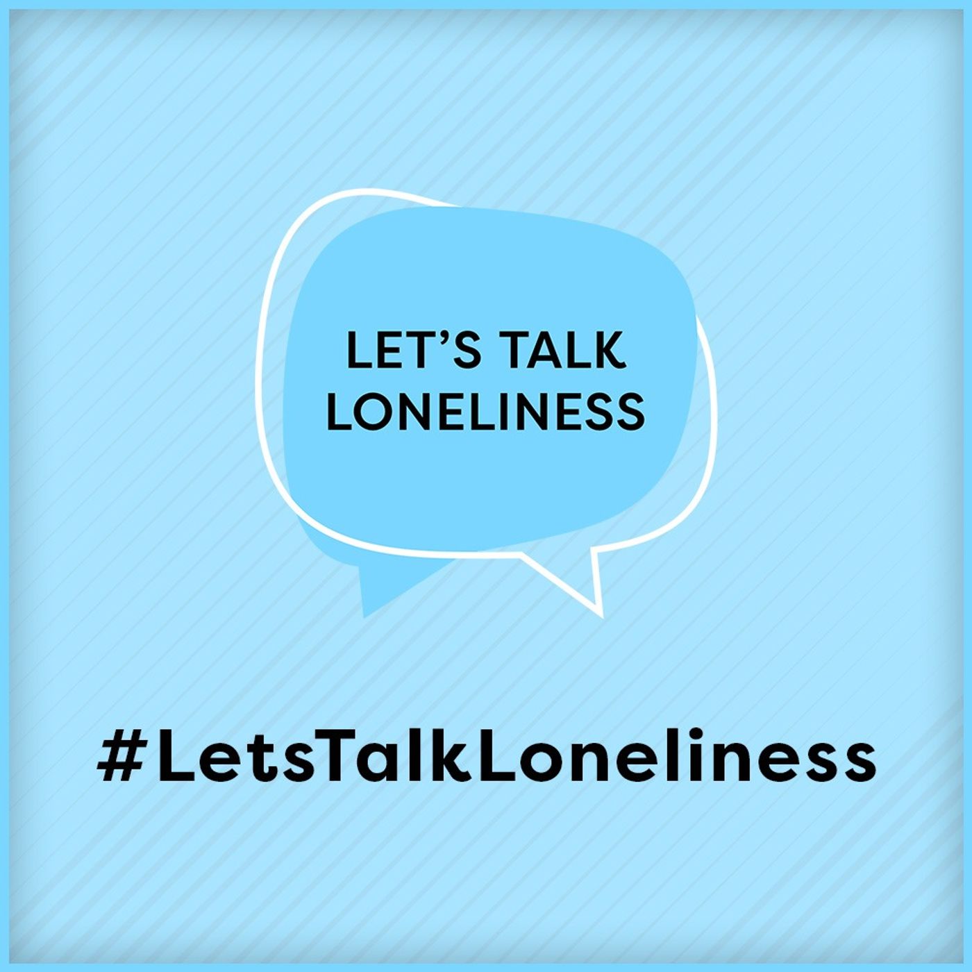 #LetsTalkLoneliness podcast