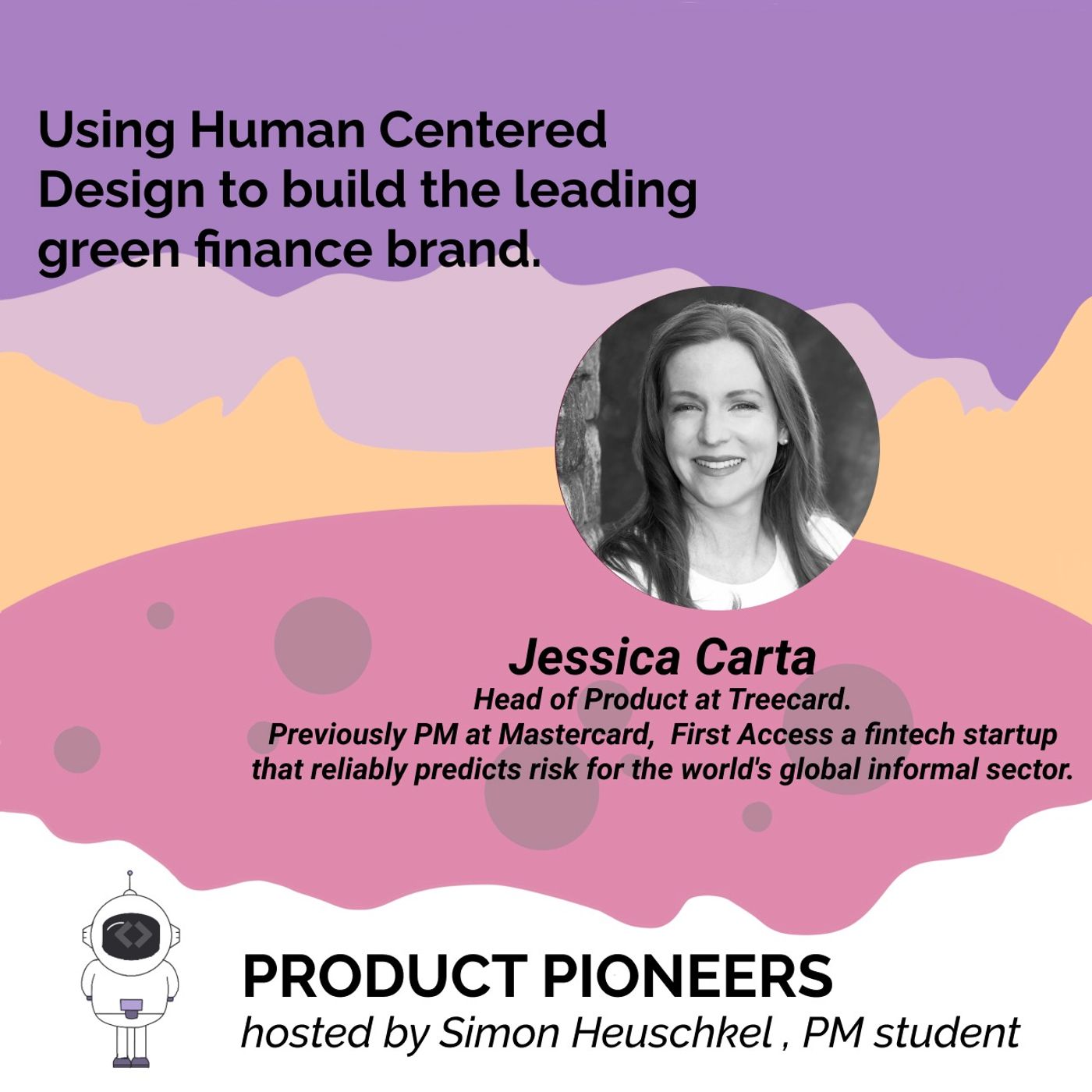 Using Human Centered Design to build the leading green finance brand - Jessica Carta Treecard Using Human Centered Design to build the leading green finance brand - Jessica Carta Treecard