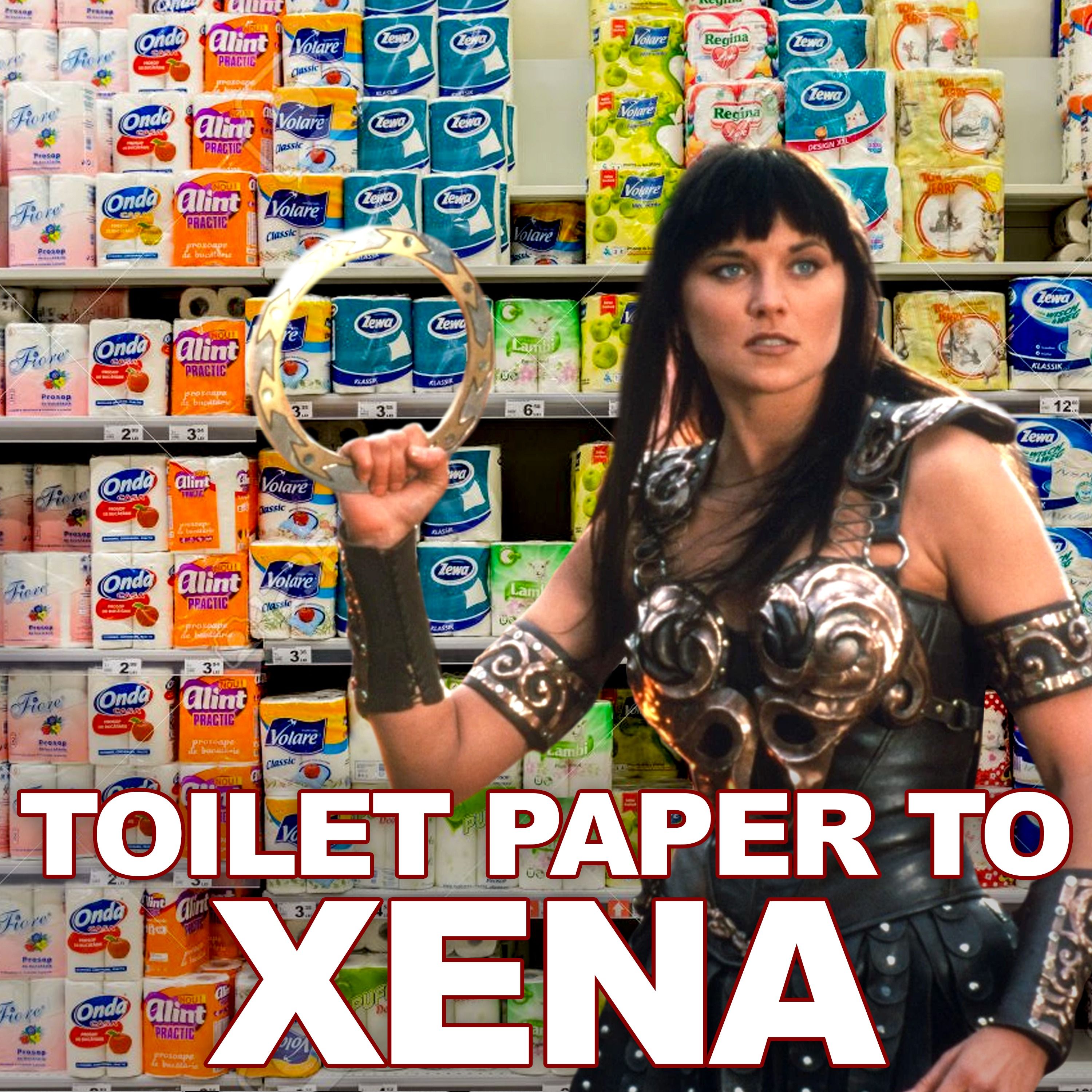 Toilet Paper to Xena Warrior Princess