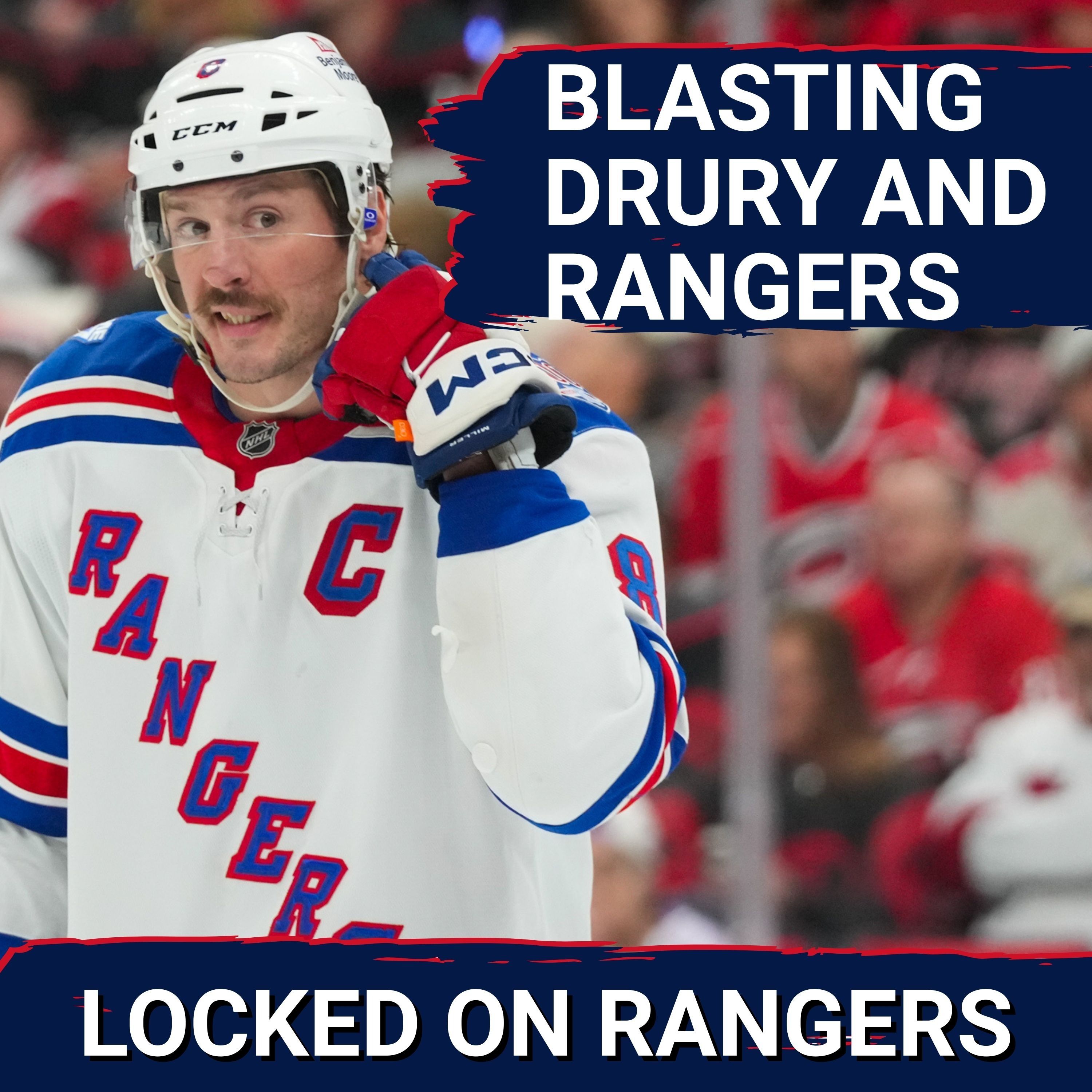 Ranger fans BLAST Chris Drury, J.T. Miller, Alexis Lafreniere, James Dolan and mostly everyone else!