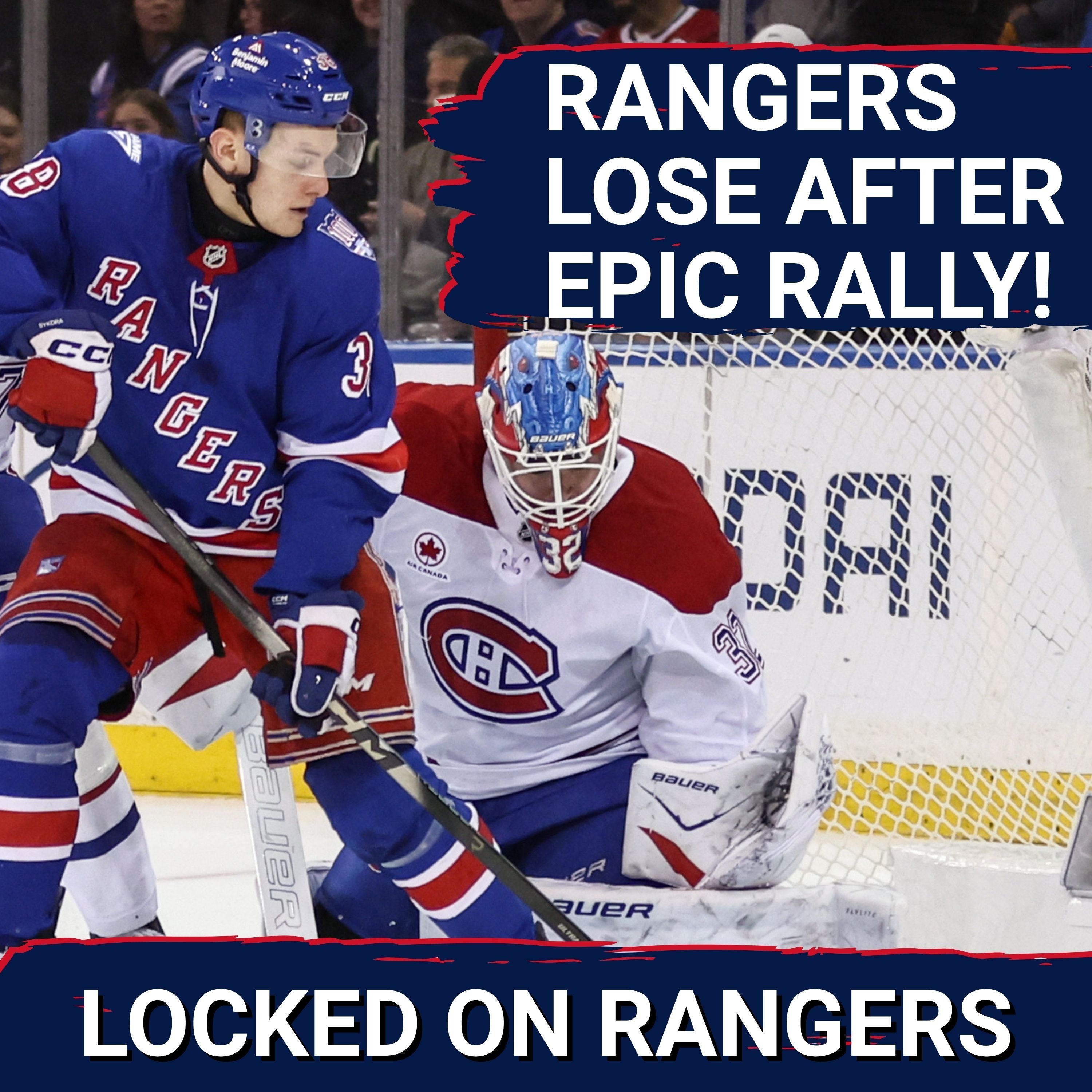 Rangers fall 3-2 to Montreal! Rangers show GUTS with rally, J.T. Miller ABSOLUTLEY deserves award