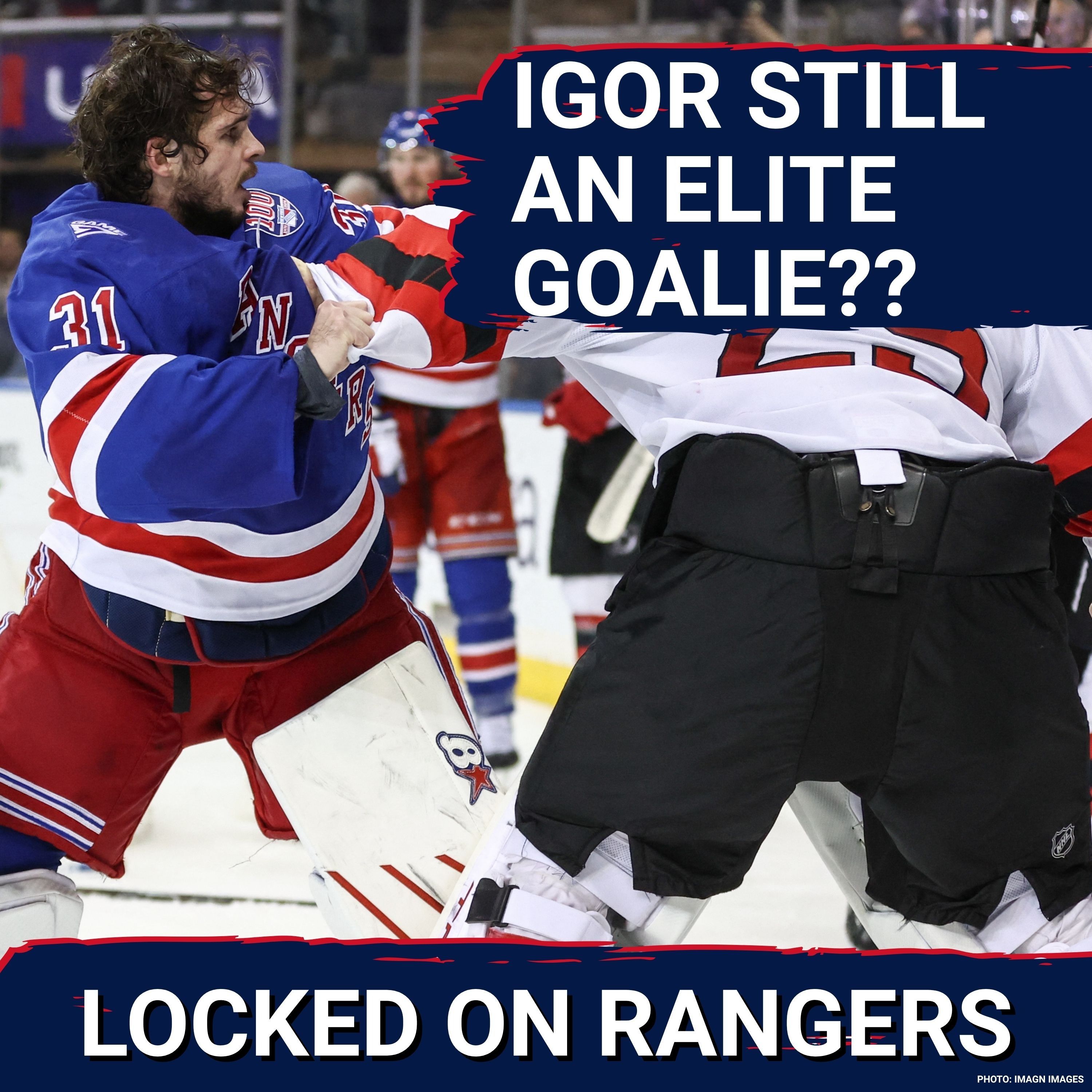 CRITICAL: Rangers hopes live and die with Igor Shesterkin… Is he still an elite goalie heading into this season?