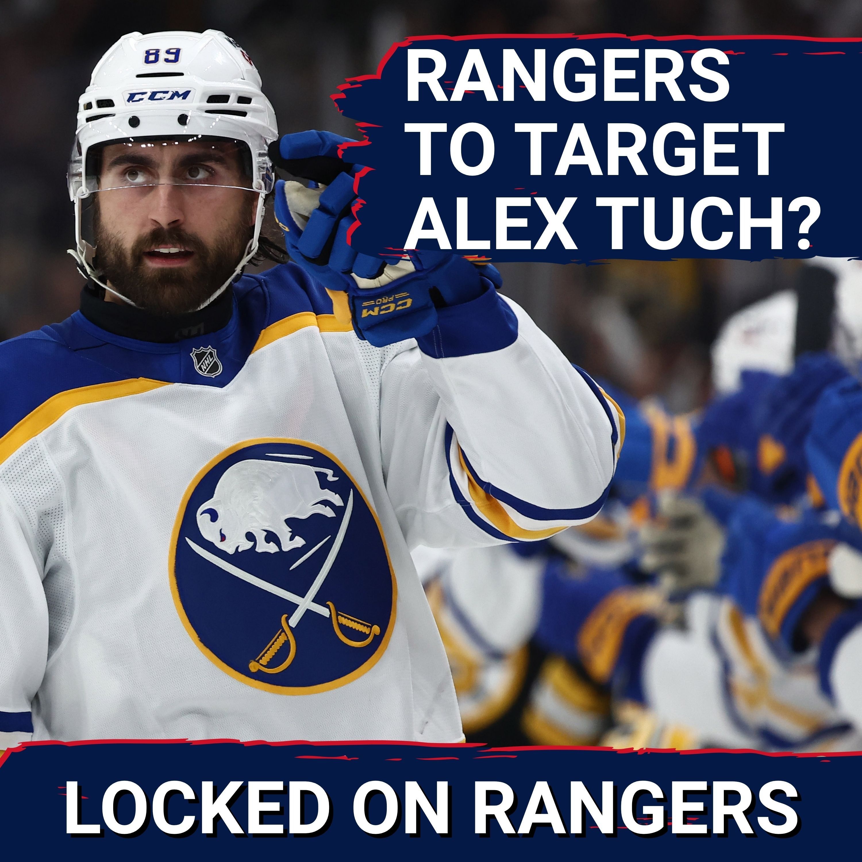 URGENT: Why the Rangers MUST pass on Alex Tuch in free agency… Will Chris Drury pursue the top UFA???