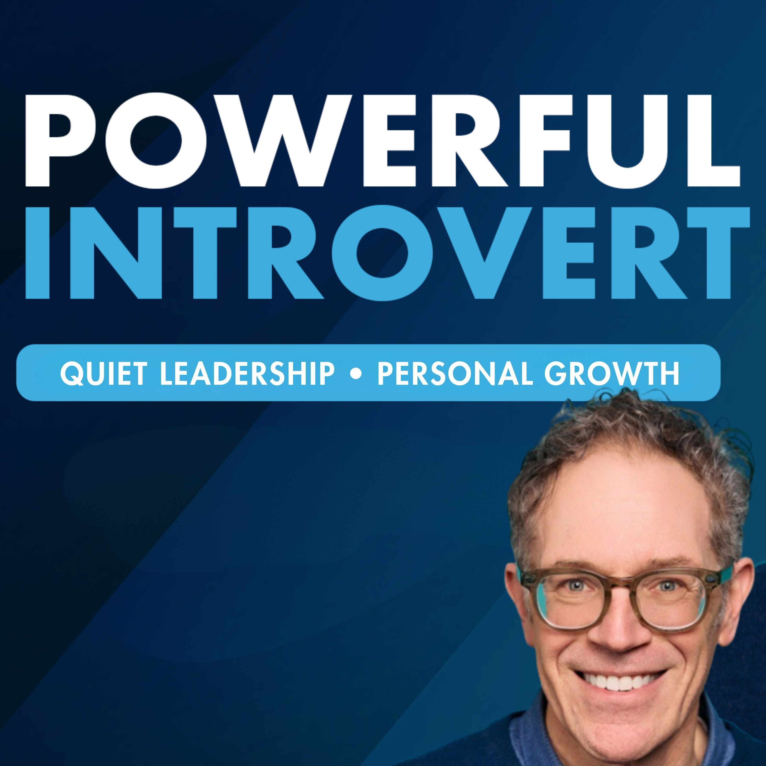 #1 - Introducing the Powerful Introvert Podcast