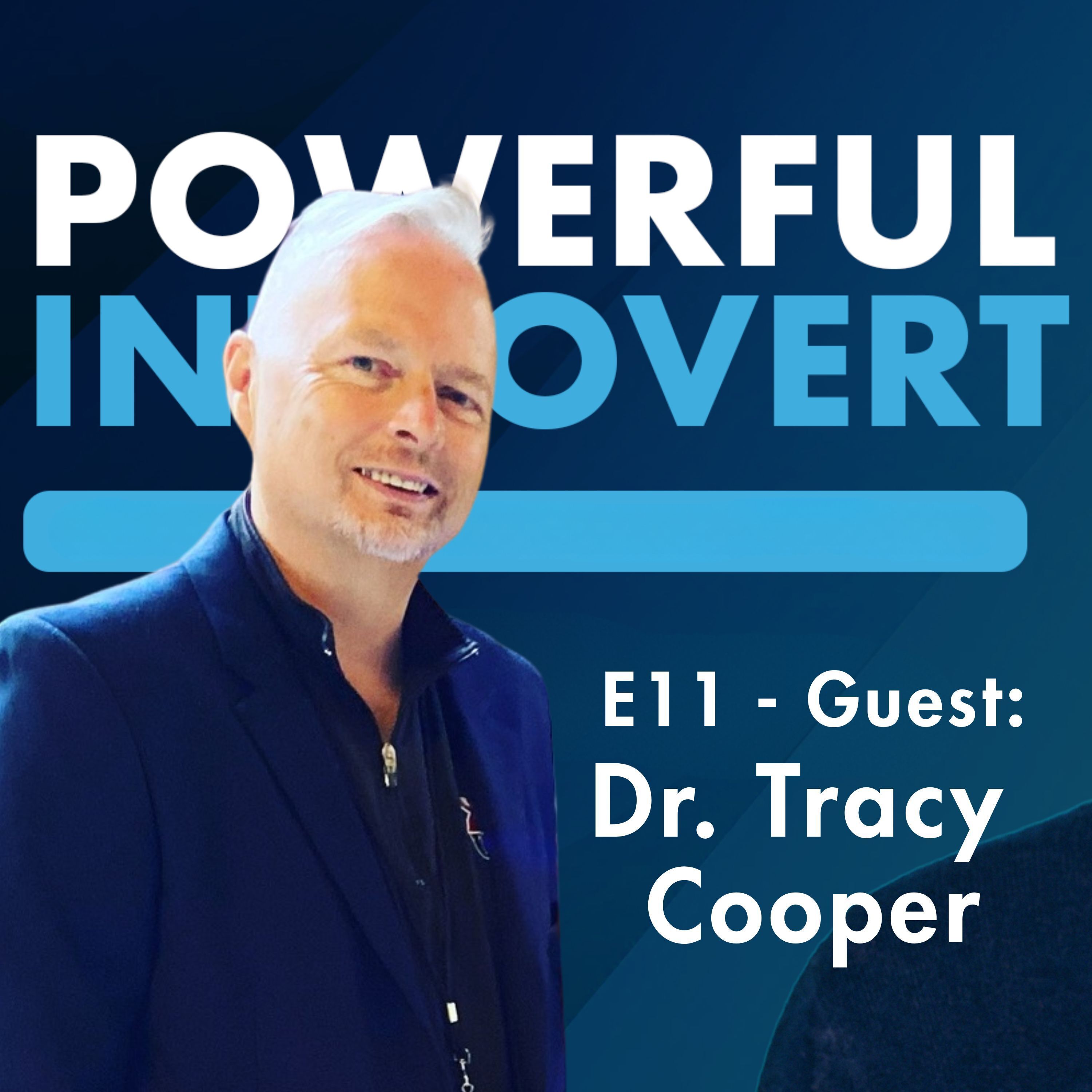 #11 - Too Quiet, Too Sensitive? Discover Why These Are Your Superpowers | Dr. Tracy Cooper