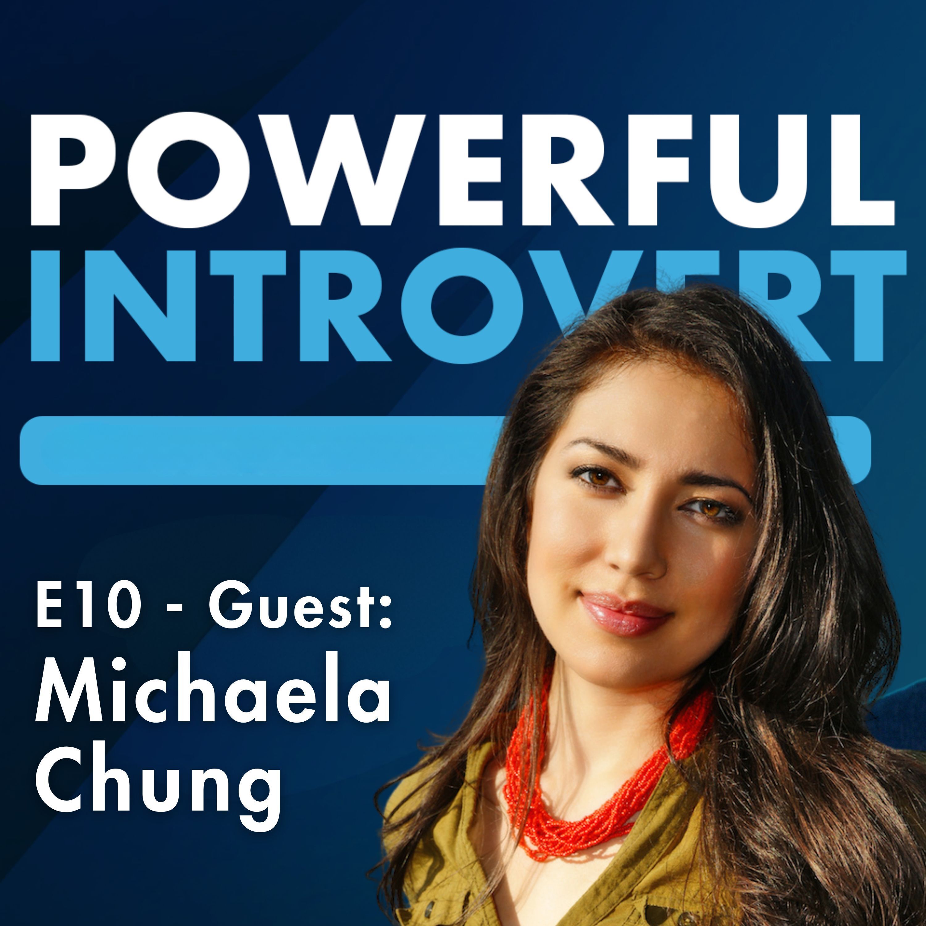 #10 - From Overstimulated Introvert to Quietly Confident | Michaela Chung