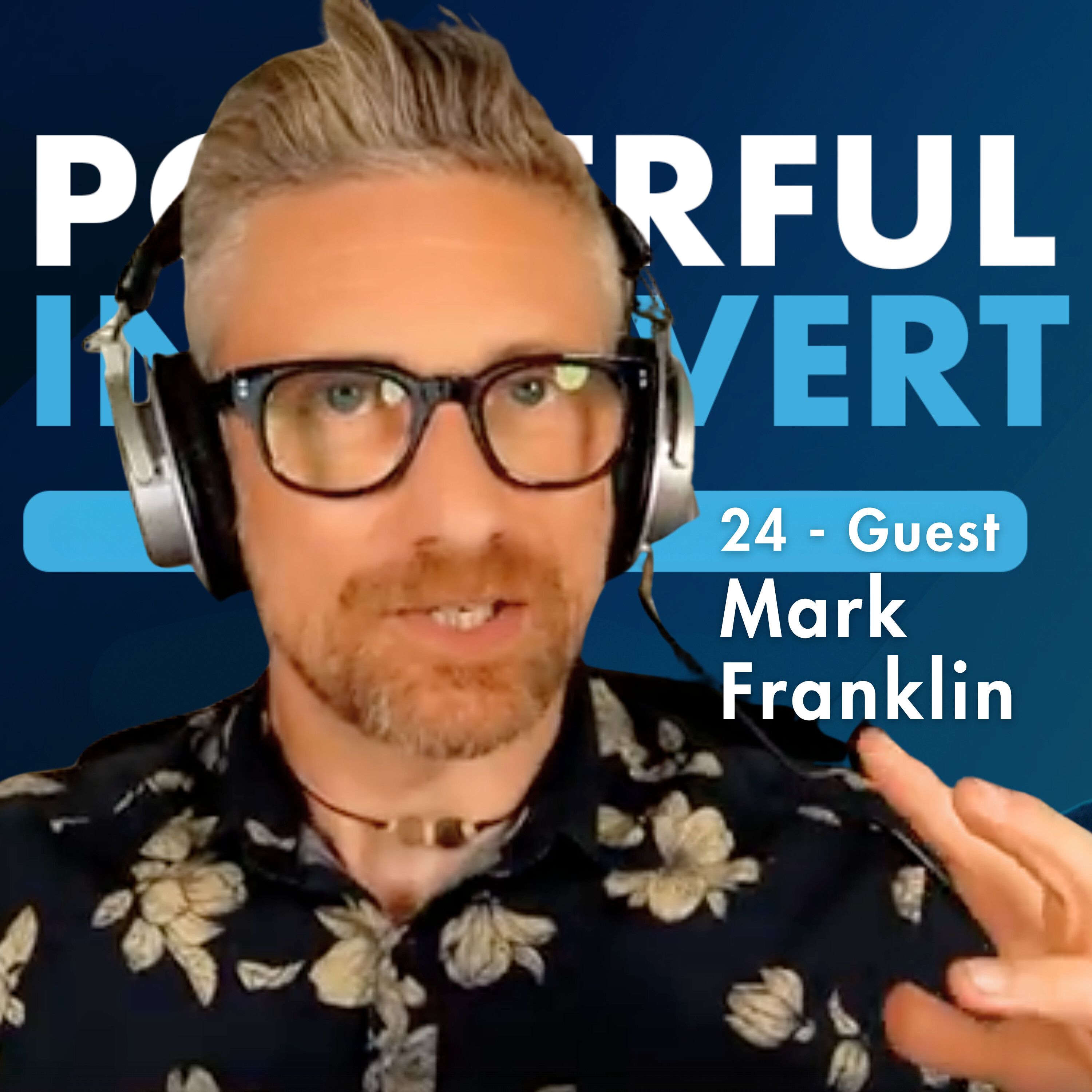 #24 - Introvert Leaders: Unlock Your Confidence and Success by Conquering the Four Fears