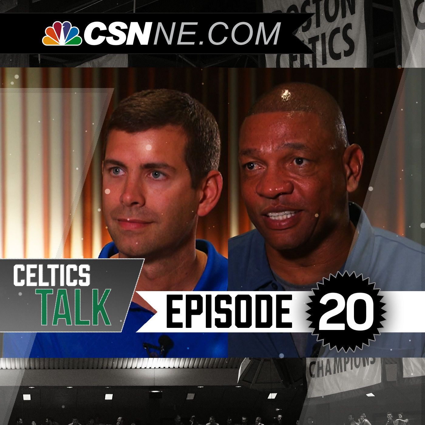 Episode 20: Celtics Talk - Brad Stevens and Doc Rivers