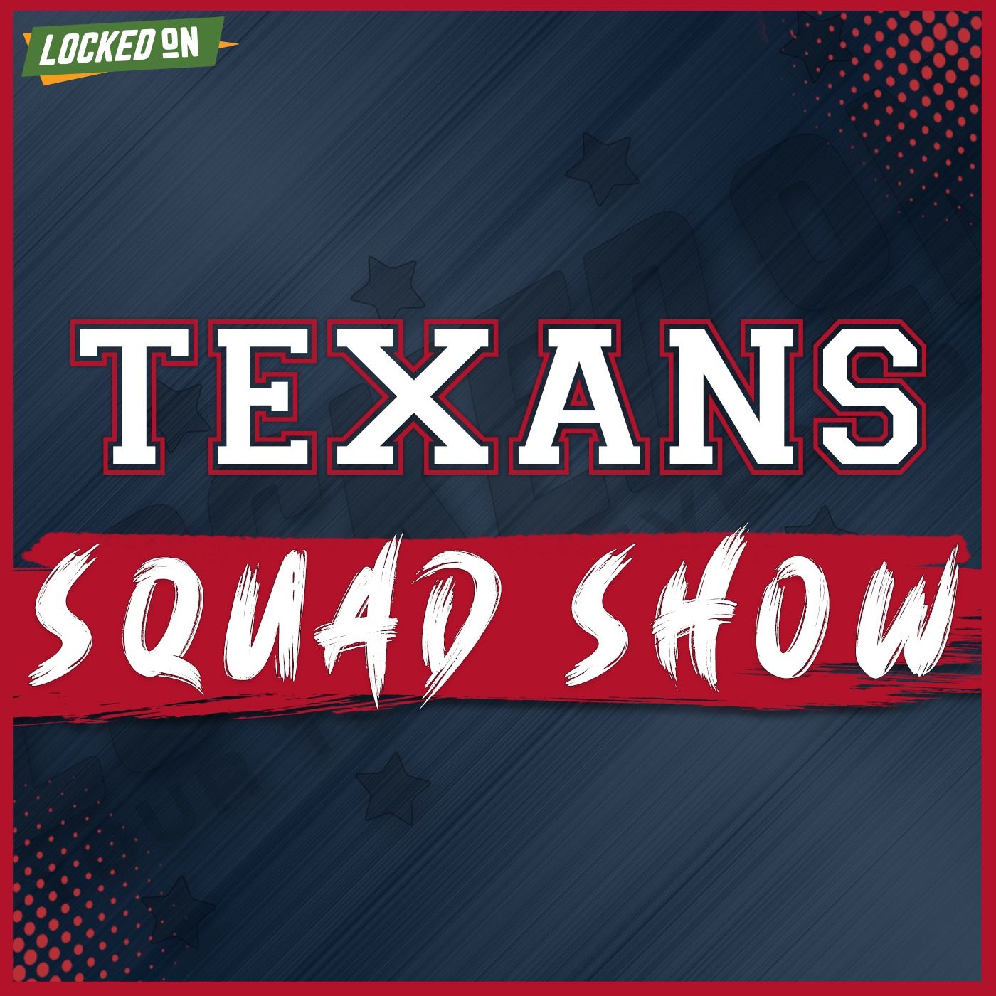 TEXANS SQUAD SHOW: Early Takeaways From Houston Texans Training Camp episode artwork
