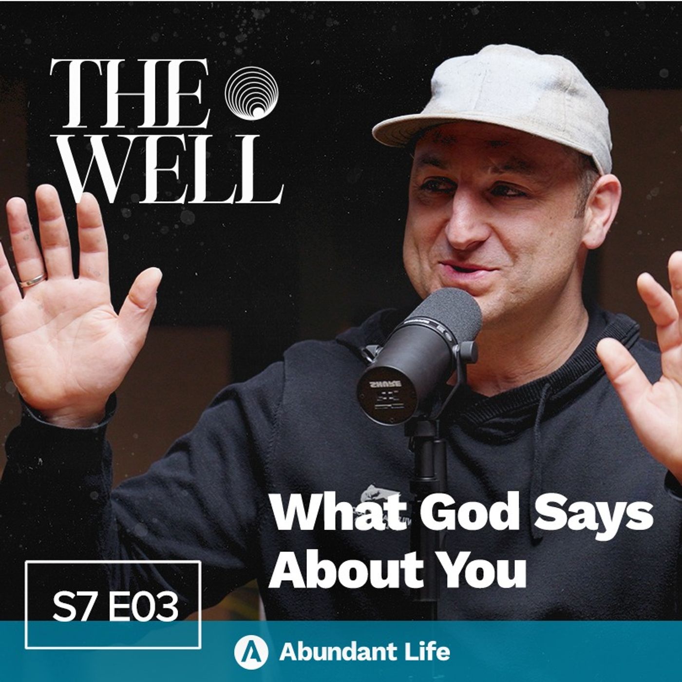 Who Am I in Christ? How God Defines Who You Are | The Well Podcast S7E03