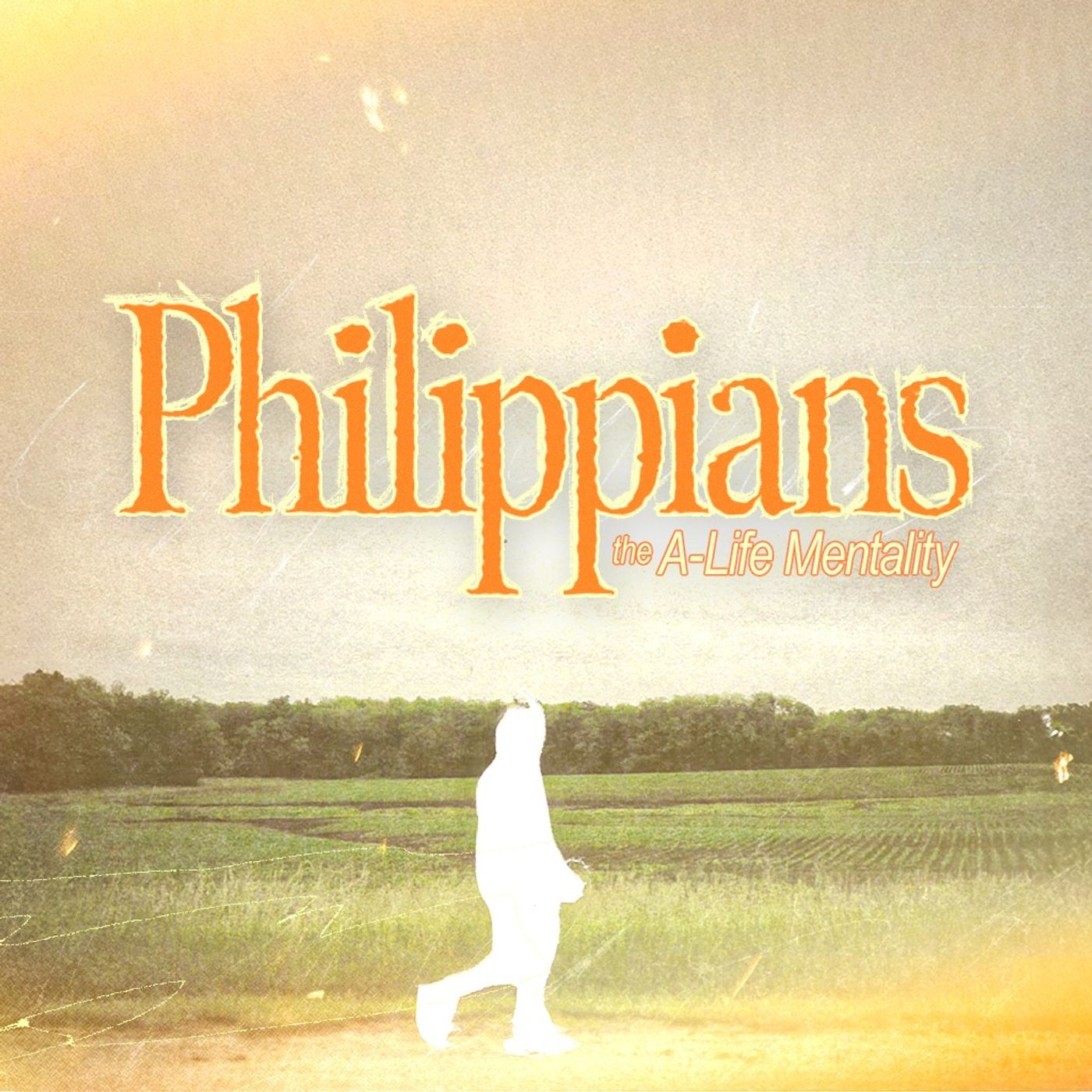 Living With Eternity in Mind | Philippians: The A-Life Mentality (Part 10)