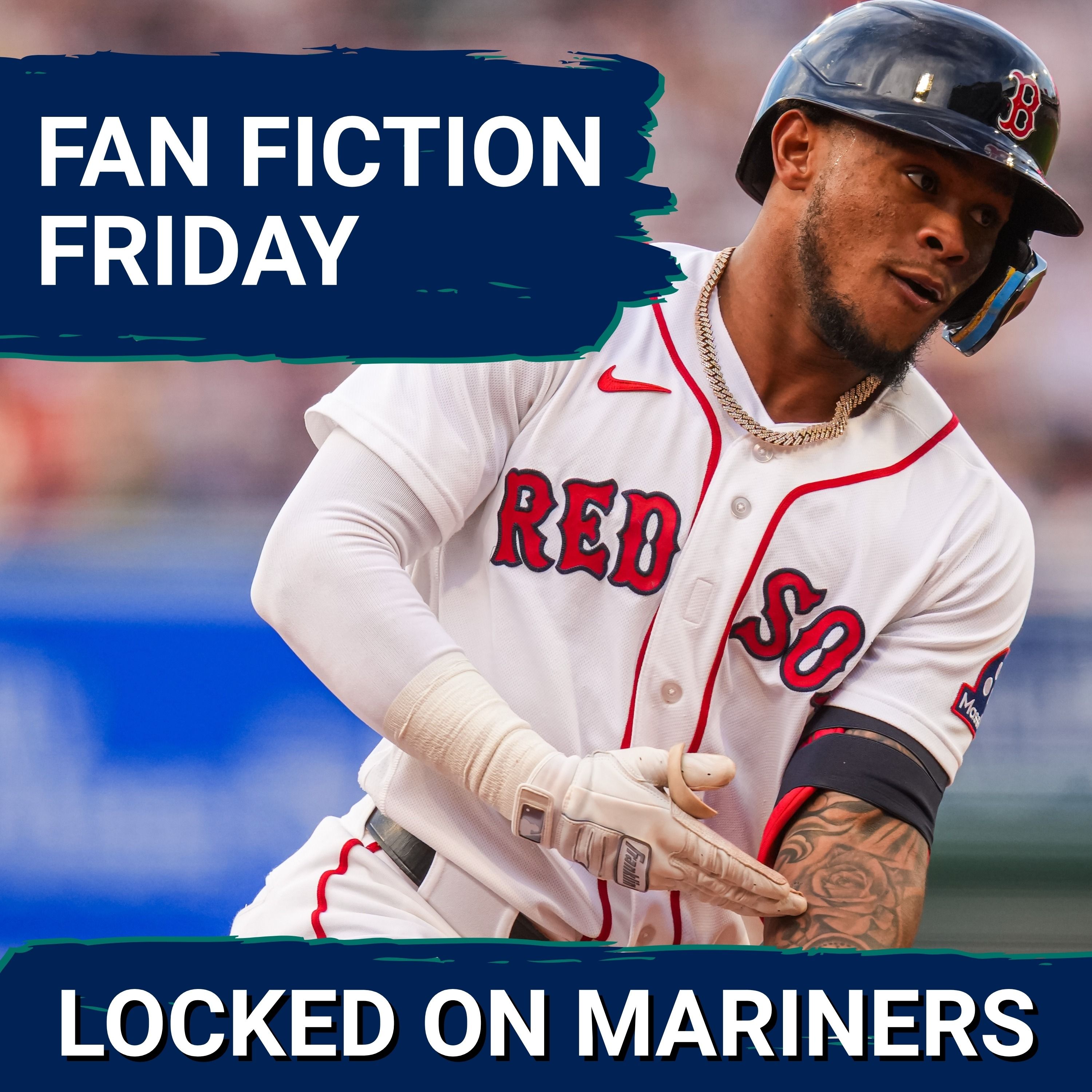 Could the Seattle Mariners and Boston Red Sox Swap THESE Two Breakout Players?! | Fan Fiction Friday episode artwork
