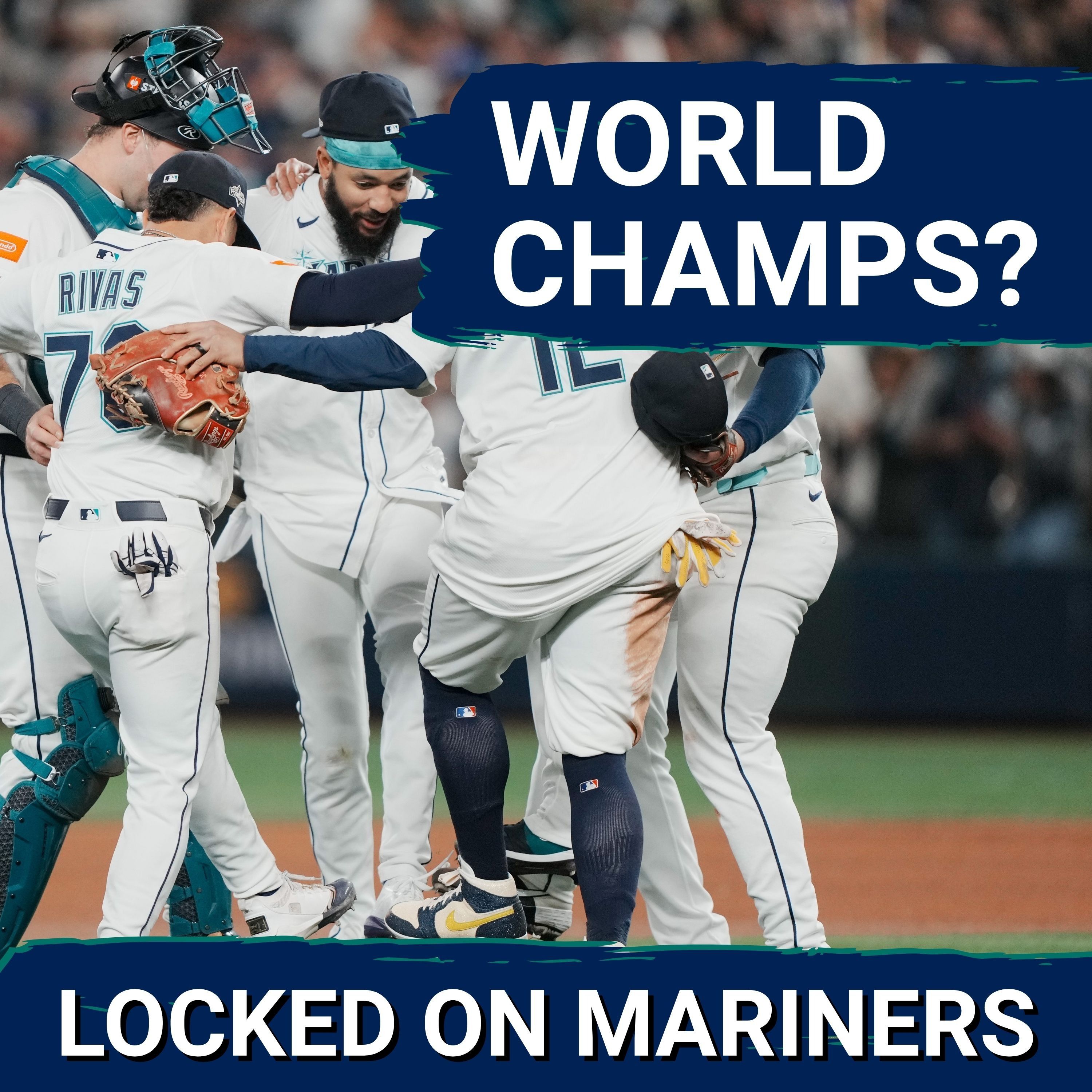 The Seattle Mariners Are Going to WIN the World Series in 2026