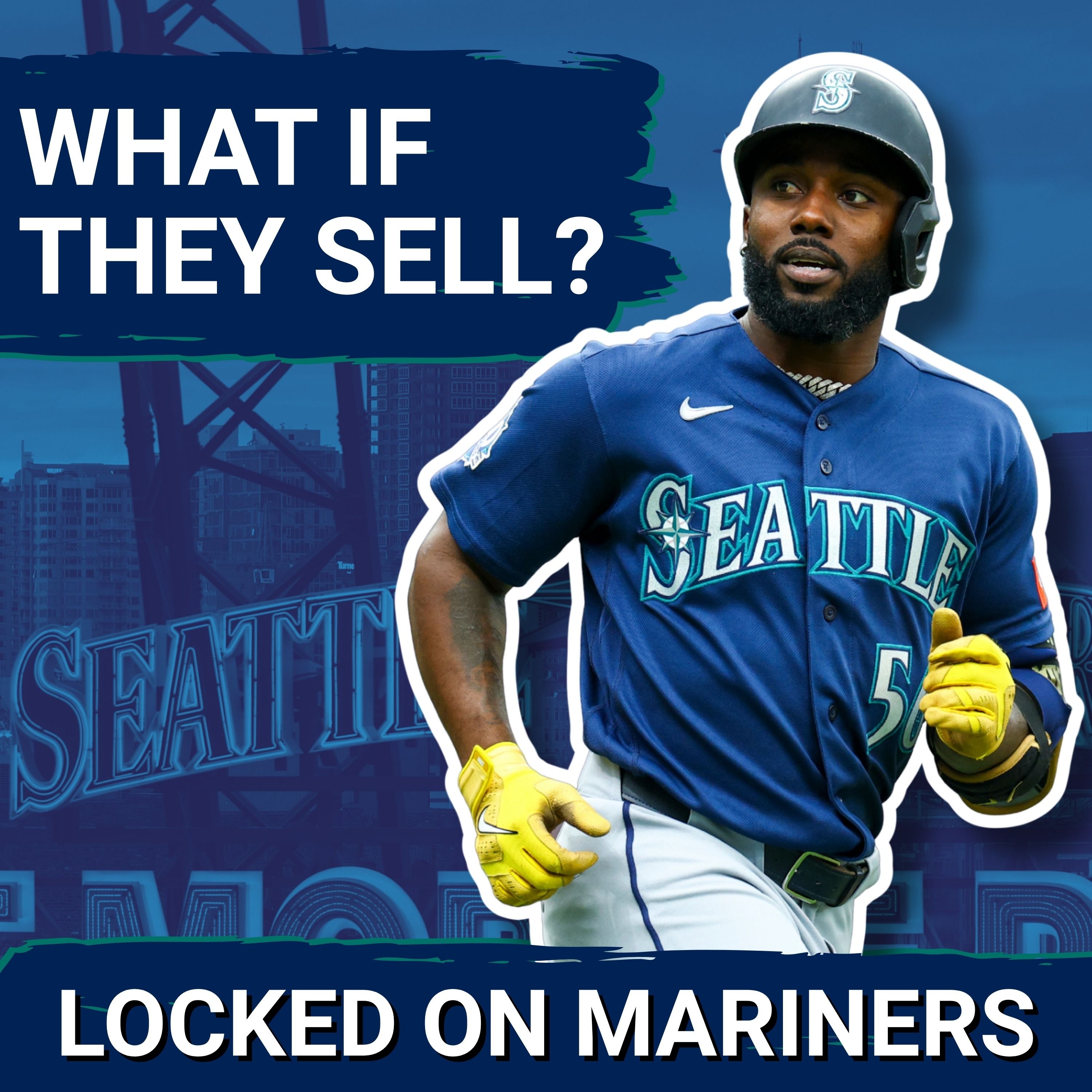 What a Deadline as SELLERS Could Look Like For the Seattle Mariners episode artwork