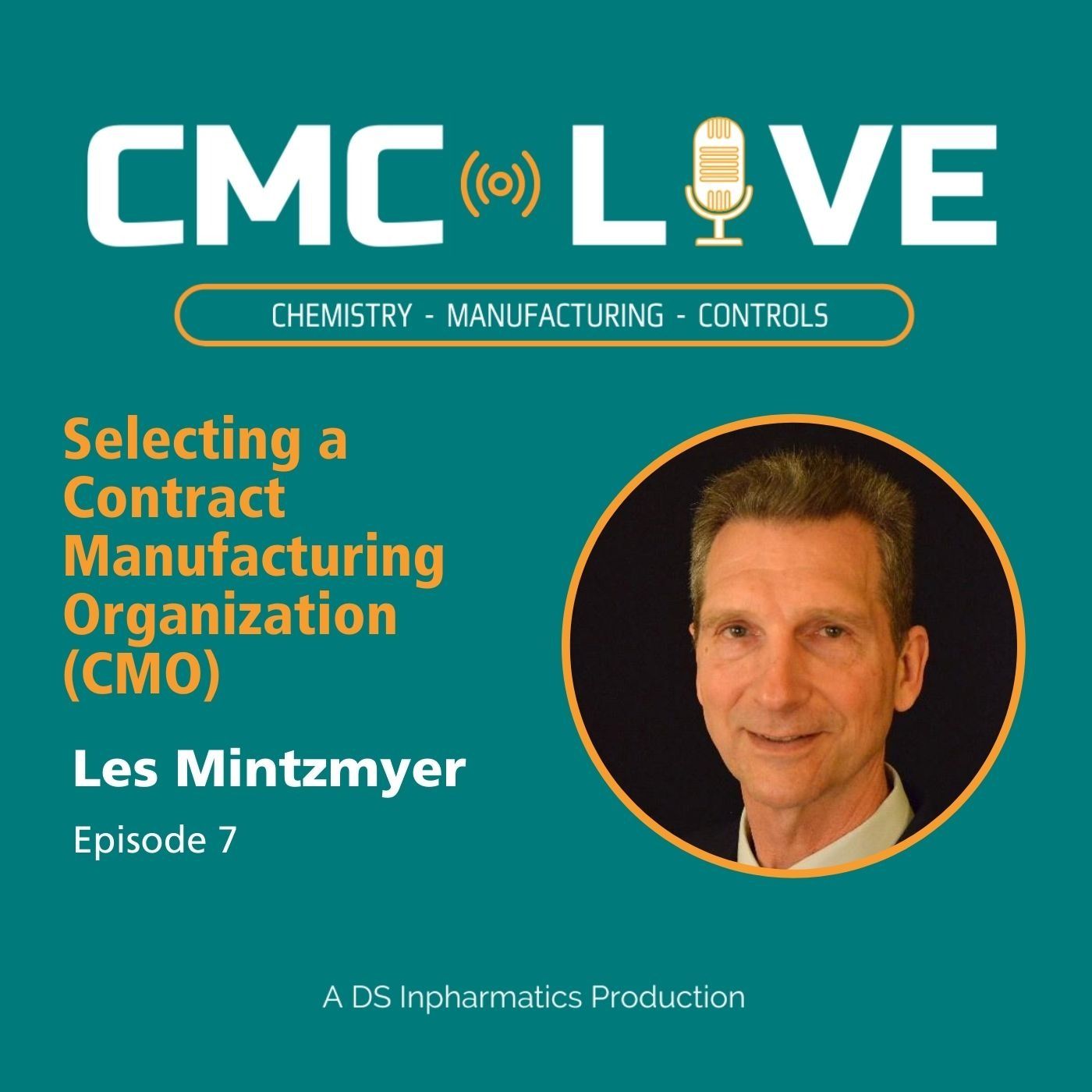 007 Selecting a Contract Manufacturing Organization (CMO) - ‘Super’ Les Mintzmyer