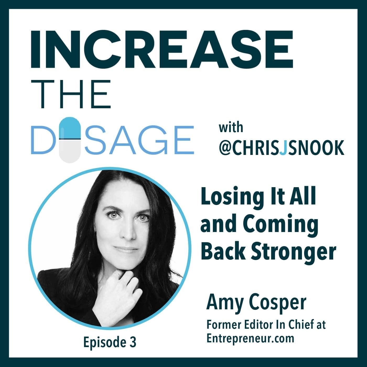 Increase The Dosage with Chris J Snook