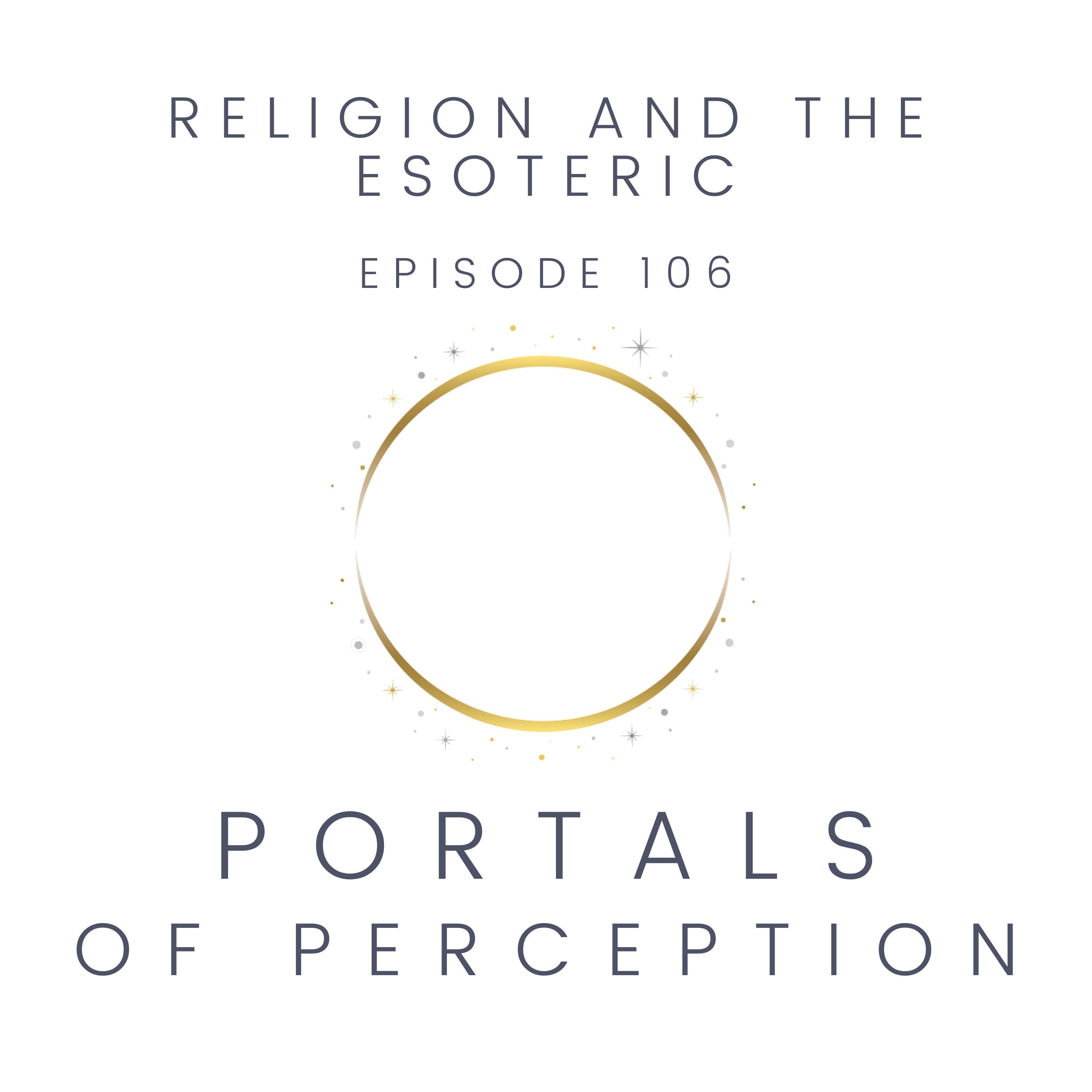 Portals of Perception