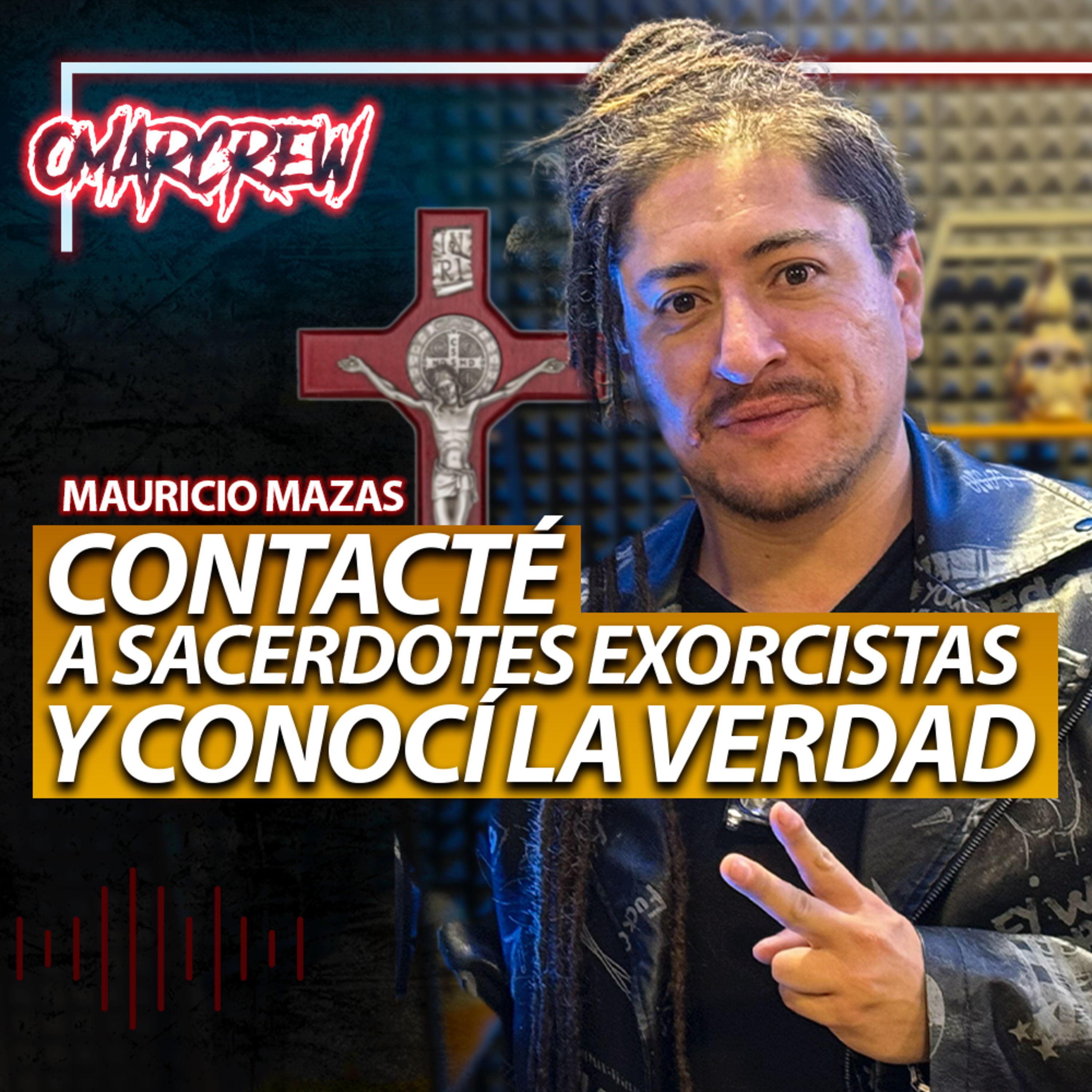 CONTACTÉ A SACERDOTES EXORCISTAS Y CONOCÍ LA VERDAD... | El Podcast de OmarCrew episode artwork