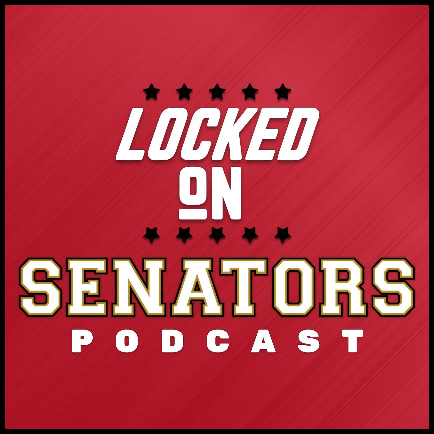 Locked On Senators Podcast: Episode #1