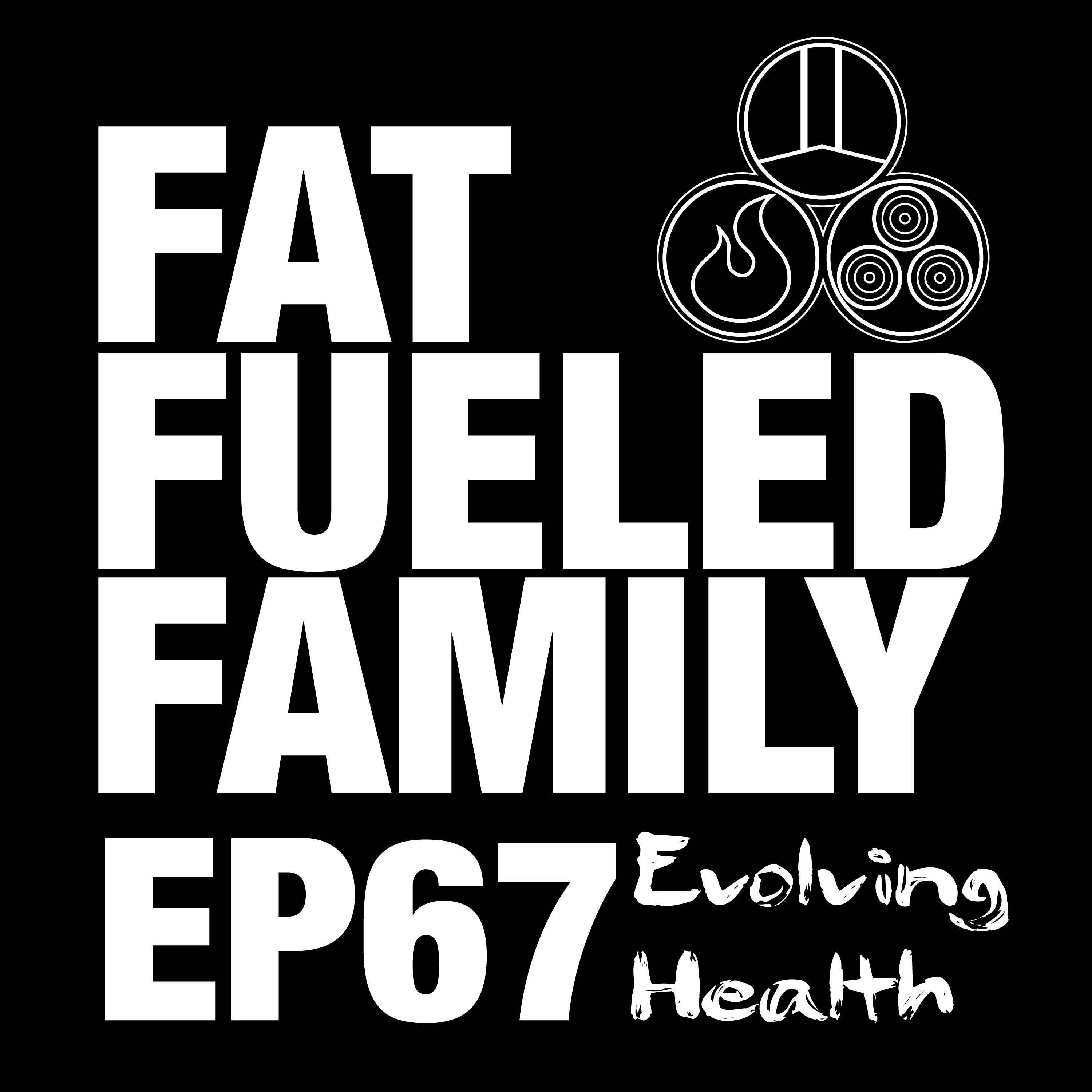 The Fat Fueled Family Podcast