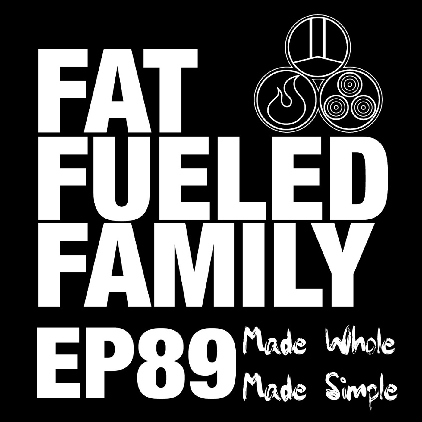 The Fat Fueled Family Podcast