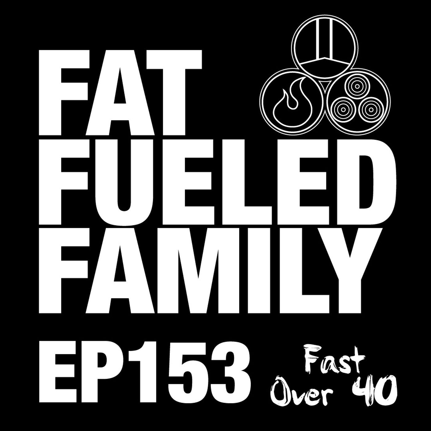 The Fat Fueled Family Podcast