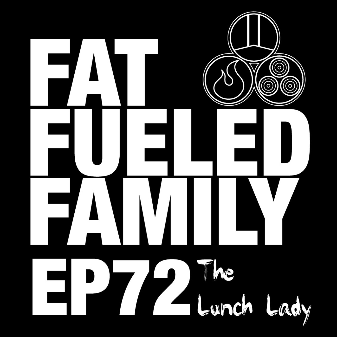 The Fat Fueled Family Podcast