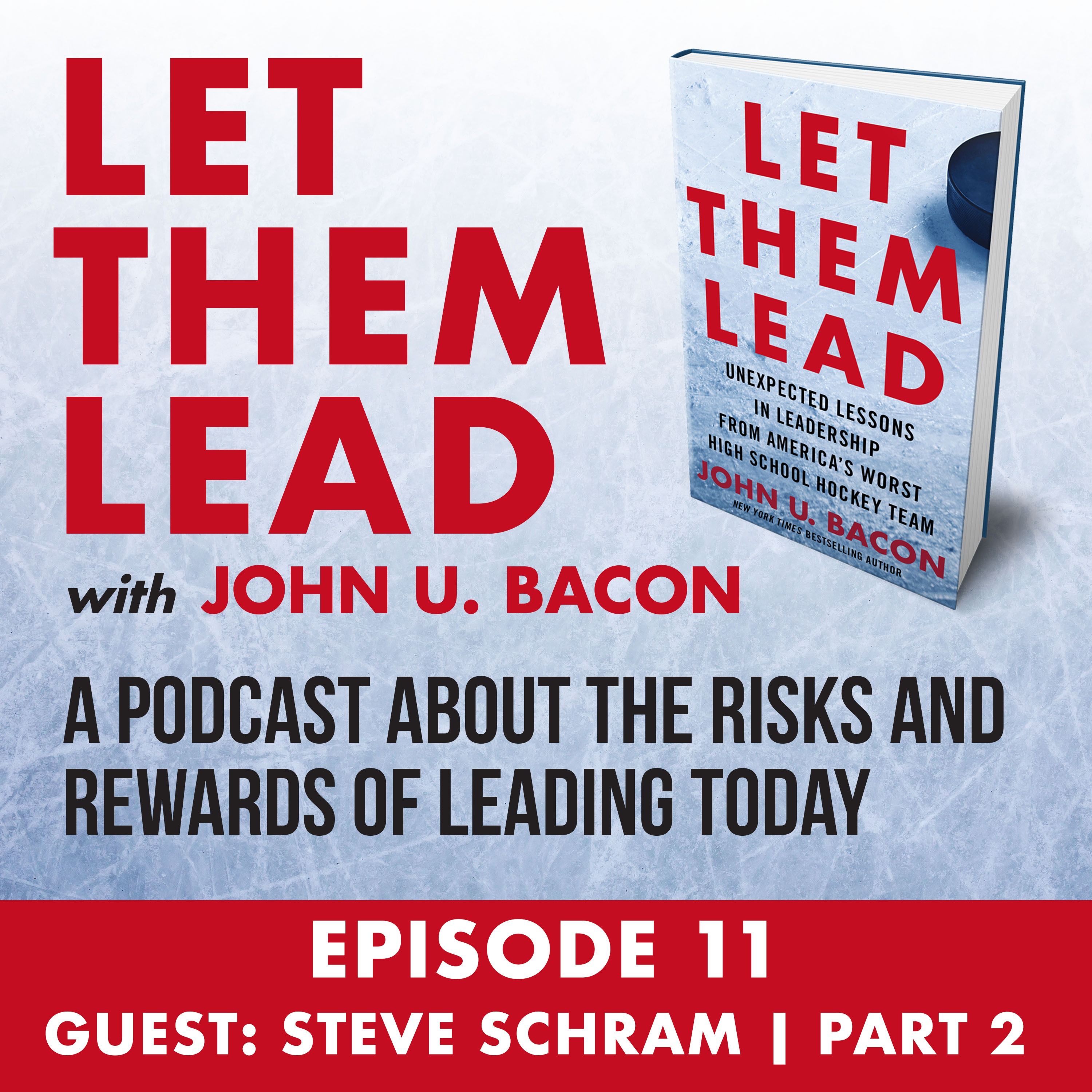 Steve Schram, Radio Leader Part 2 | Let Them Lead Episode 11 episode artwork