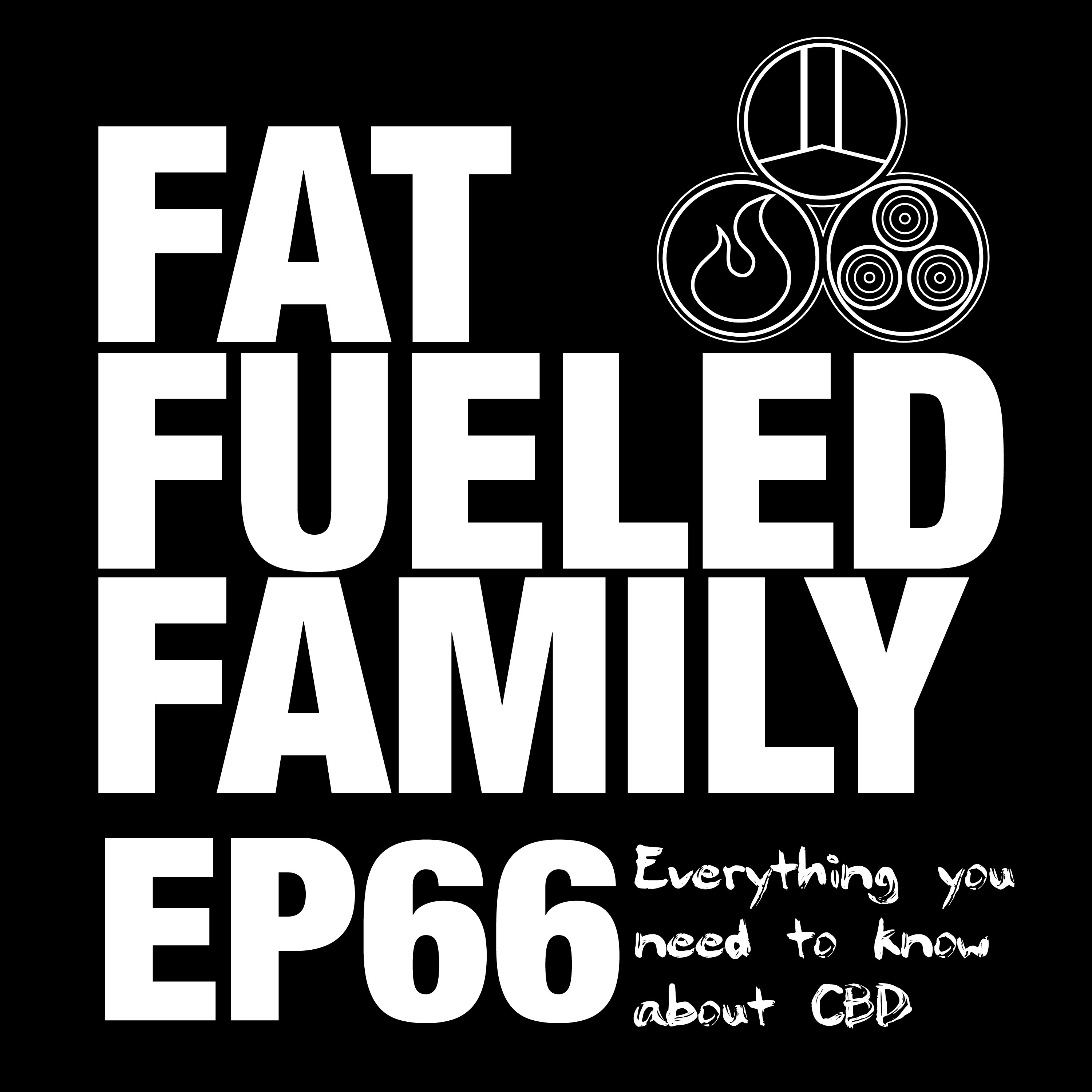 The Fat Fueled Family Podcast