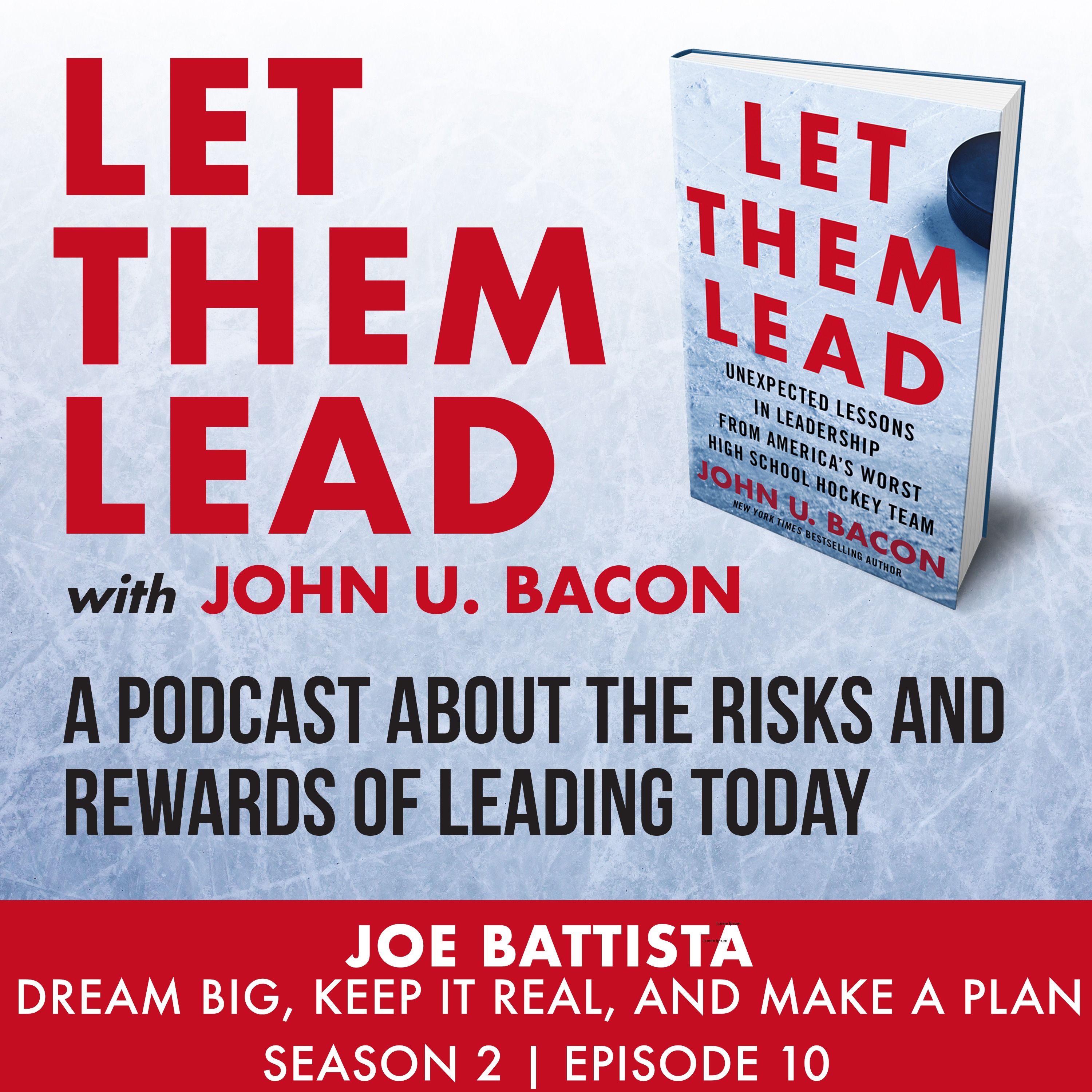 JOE BATTISTA  | Dream big, keep it real, and make a plan episode artwork