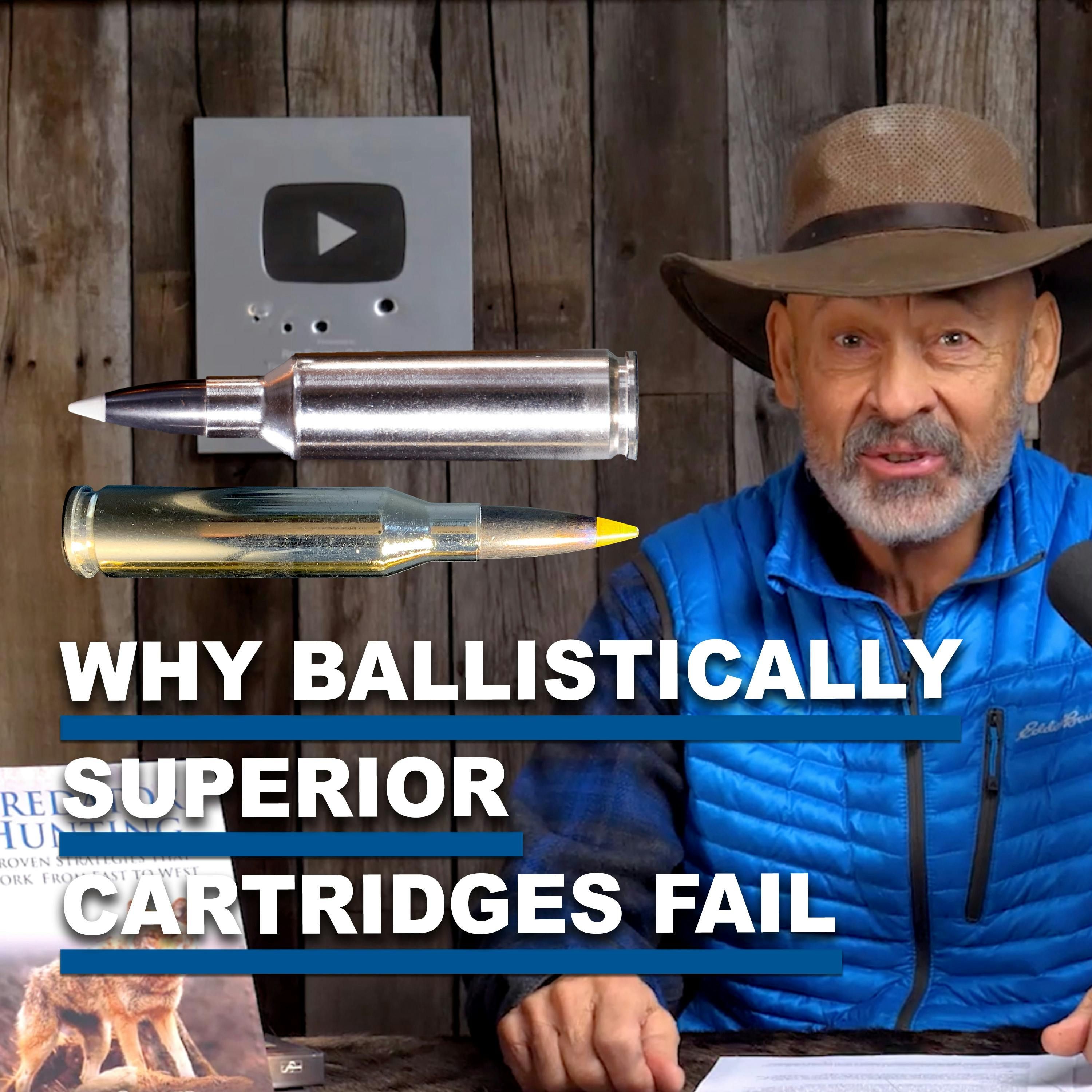 Episode 401: Why Some Ballistically Superior Cartridges Are Outsold by Lesser Competition
