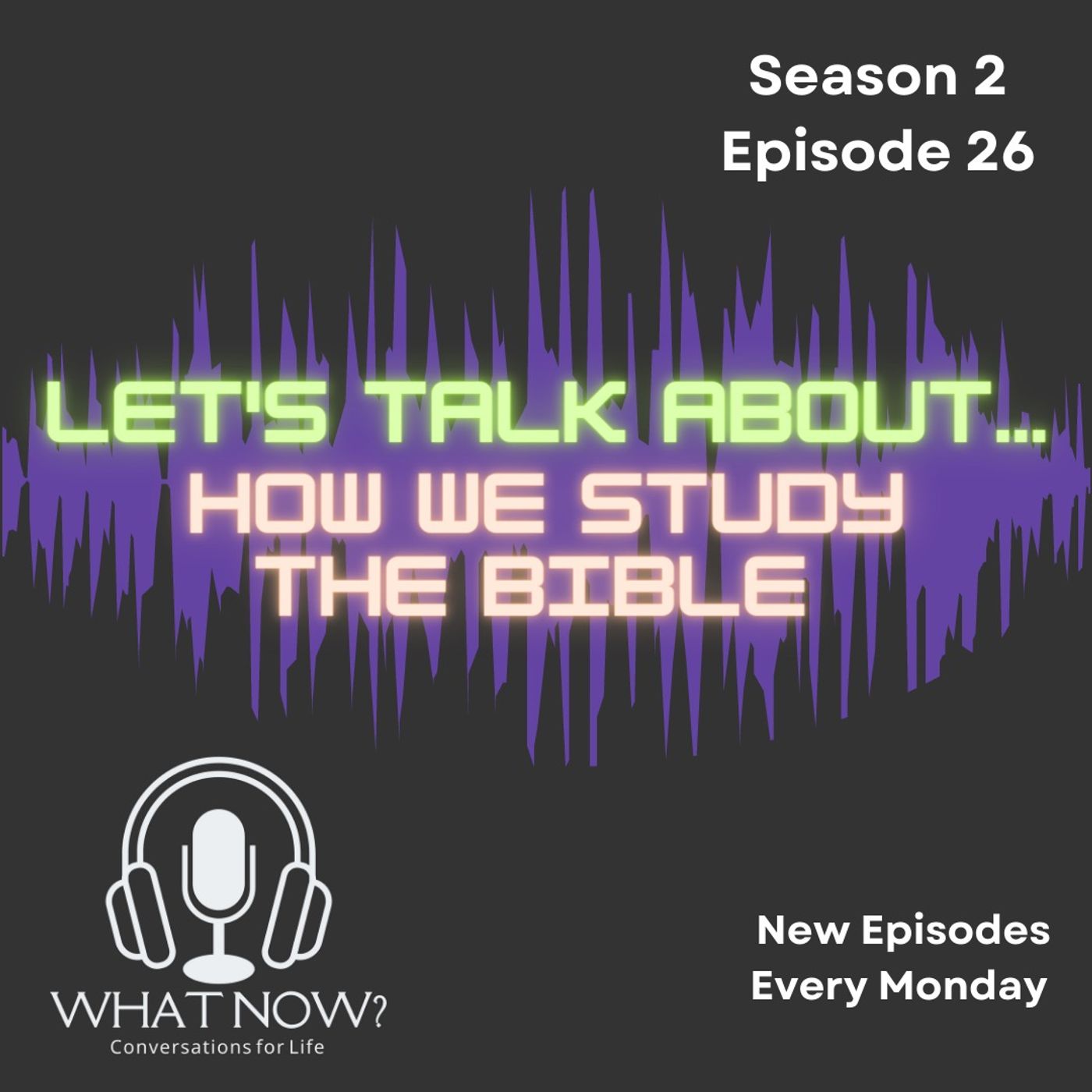 Let's Talk About How We Study the Bible