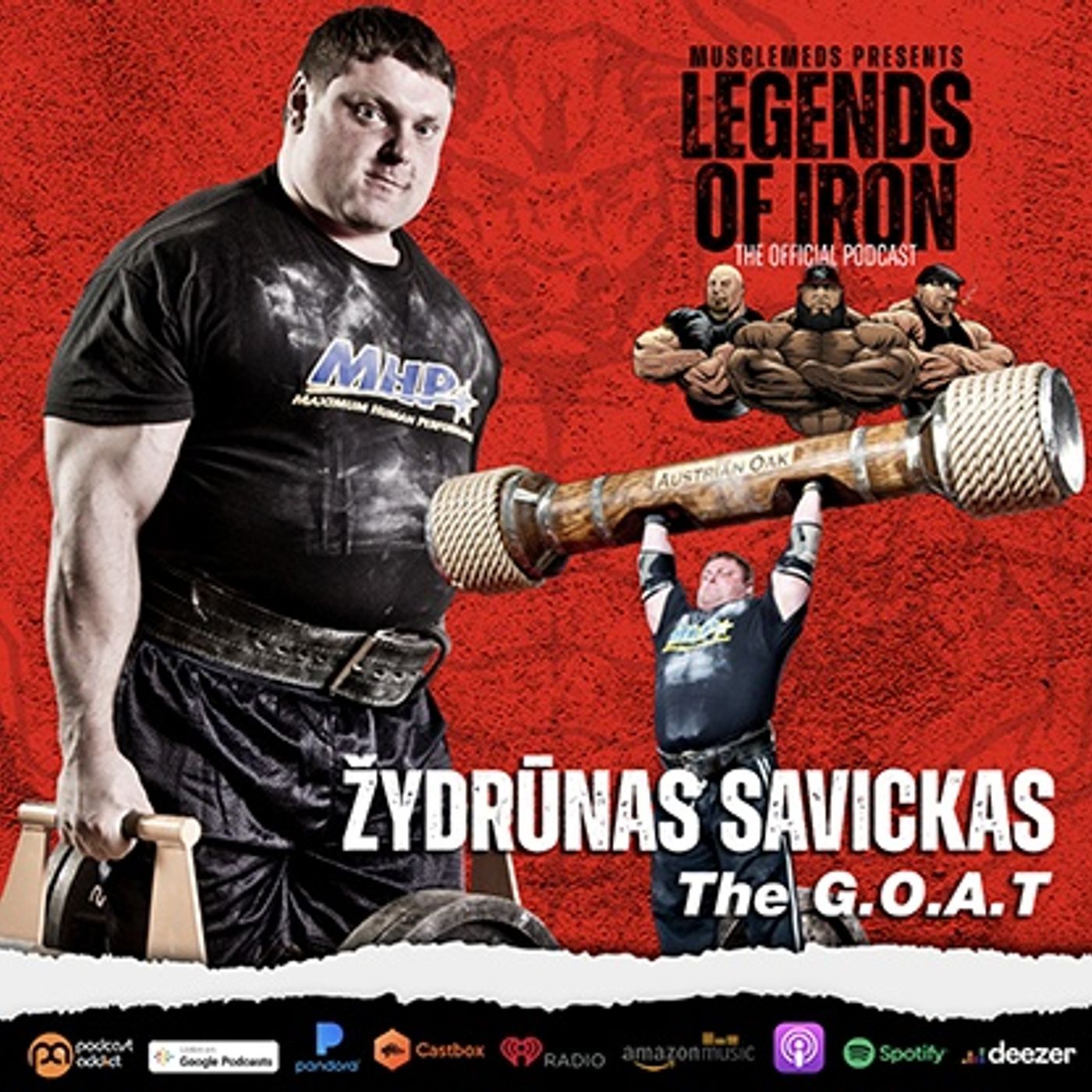 Legends of Iron Episode 13 with Žydrūnas Savickas: The G.O.A.T. episode artwork