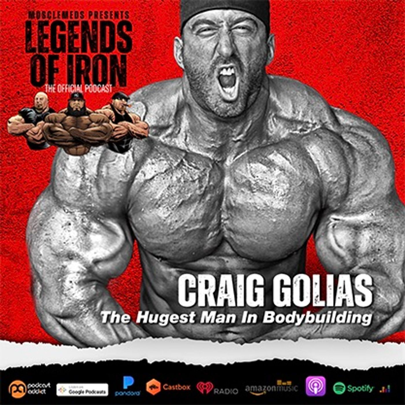 Legends of Iron episode 15 with Craig Golias: The Hugest man in Bodybuilding episode artwork
