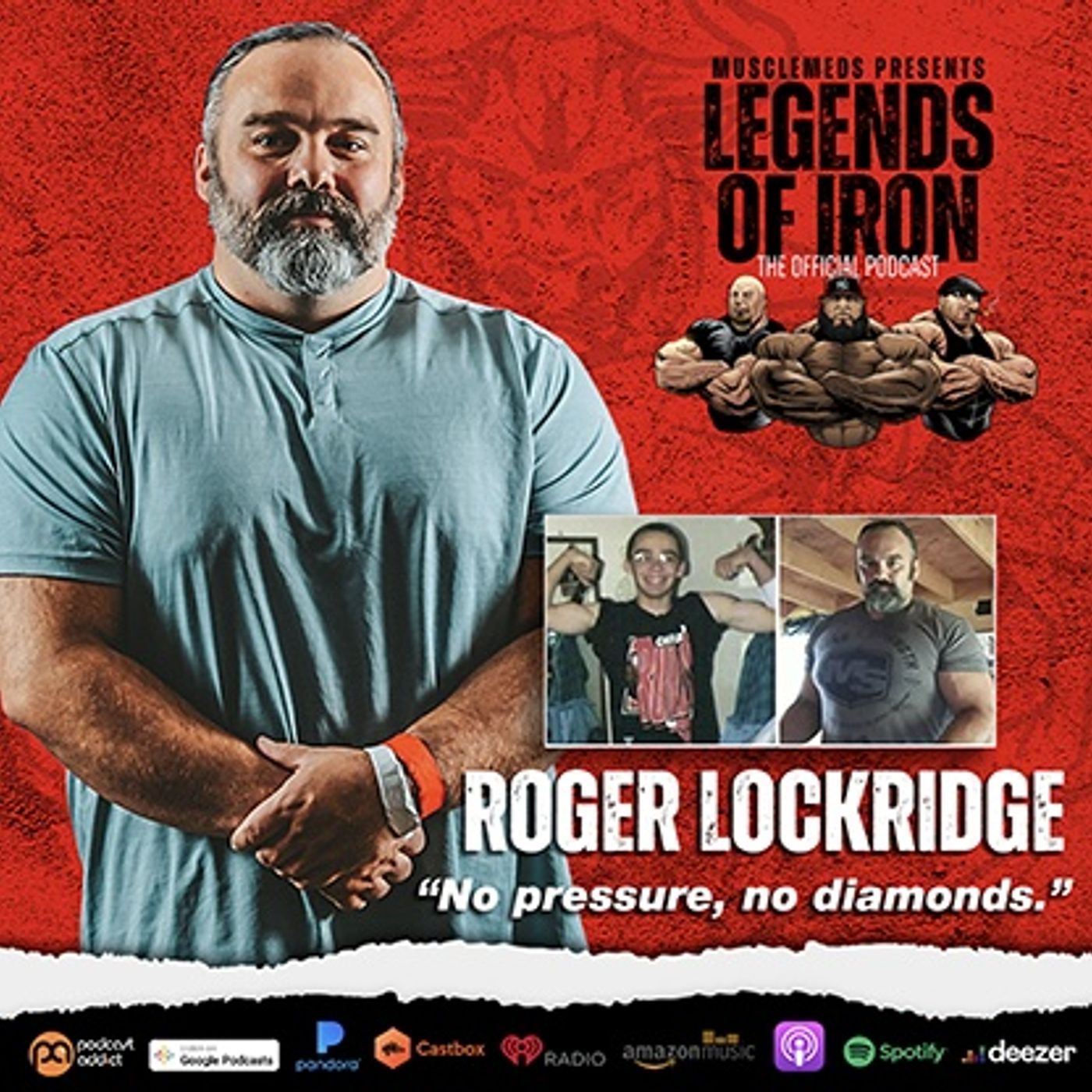 Legends of Iron episode 16 with guest Roger (The Rock) Lockridge: “No pressure, no diamonds.” episode artwork