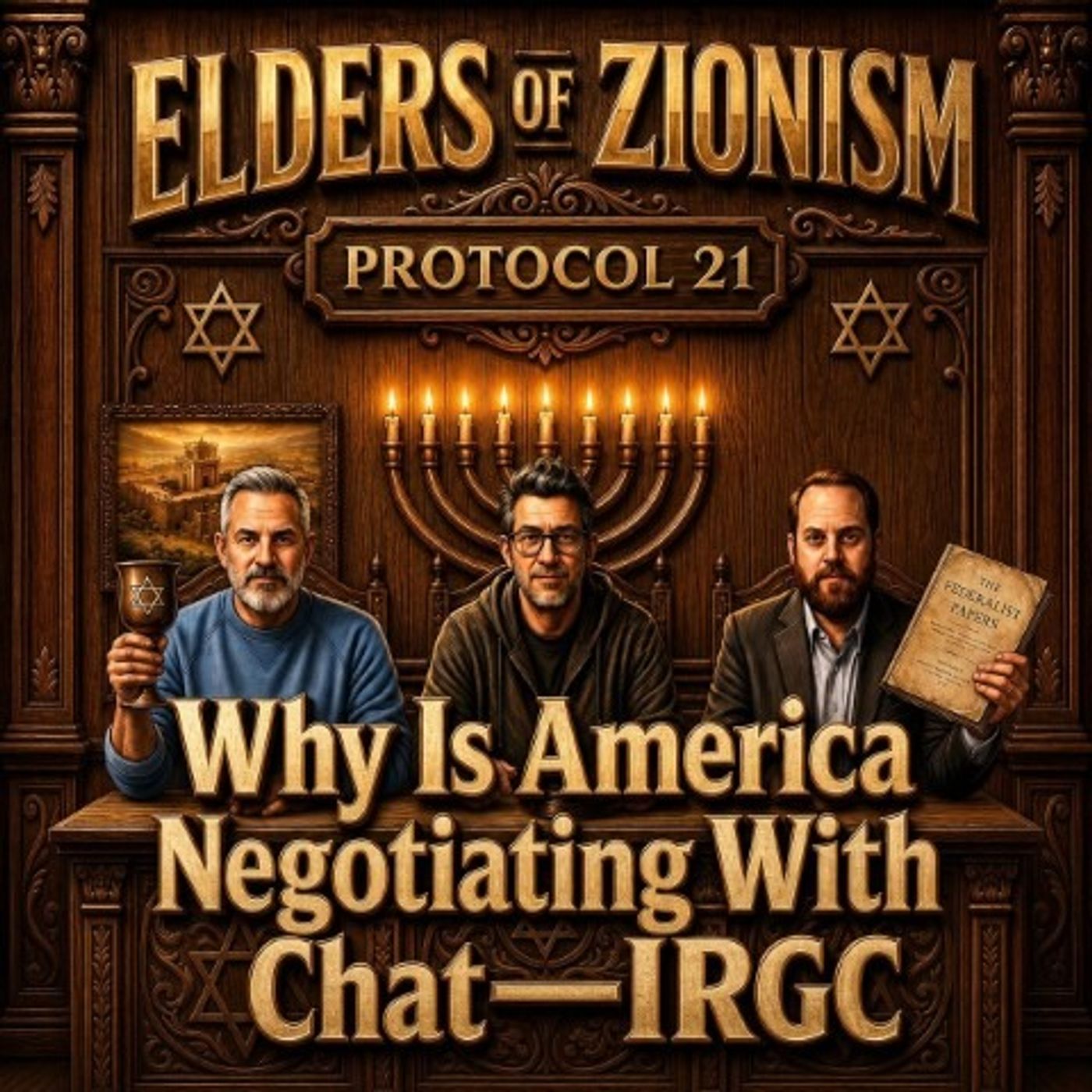 Protocol 21: Why Is America Negotiating With Chat—IRGC episode artwork