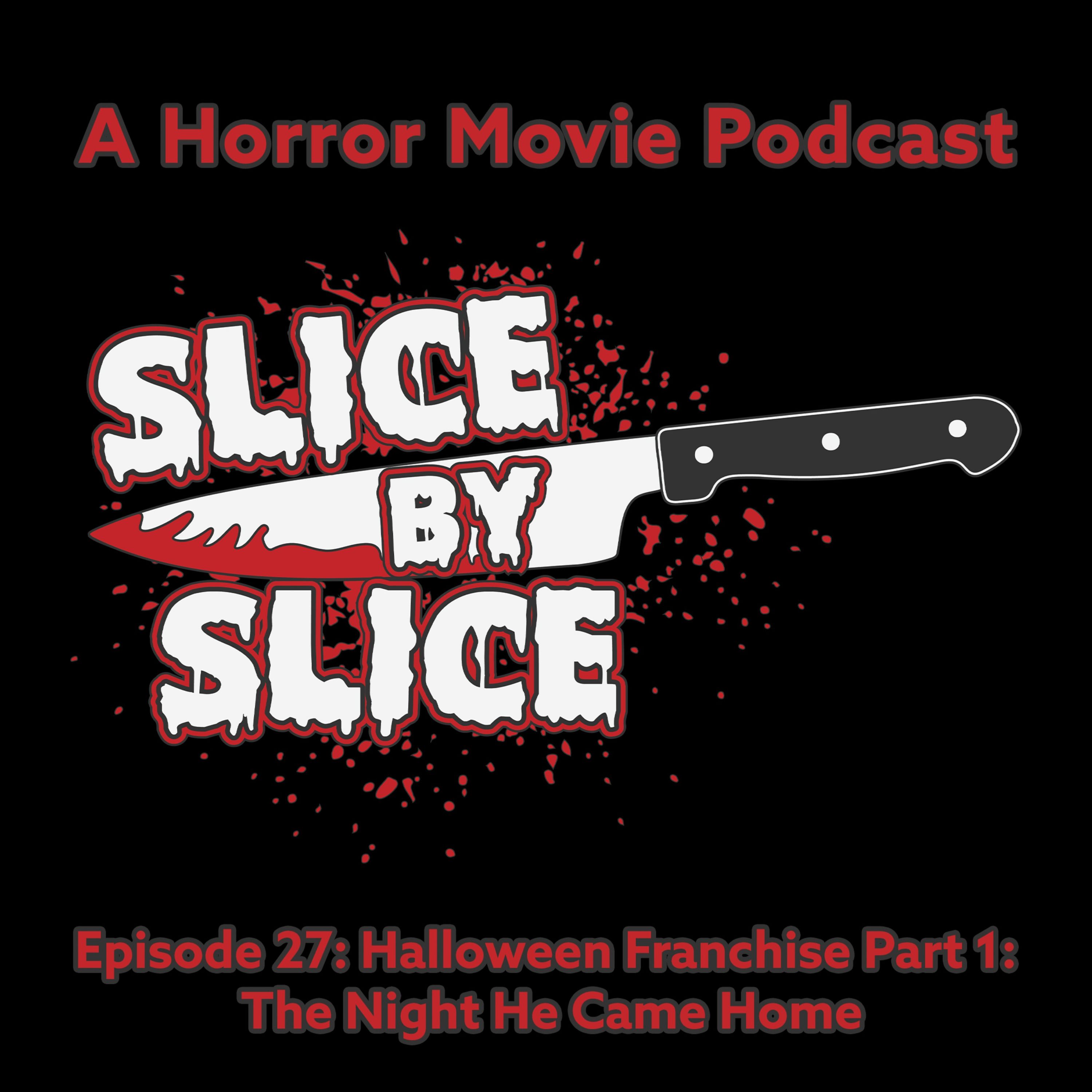 Halloween Franchise Part 1: The Night He Came Home