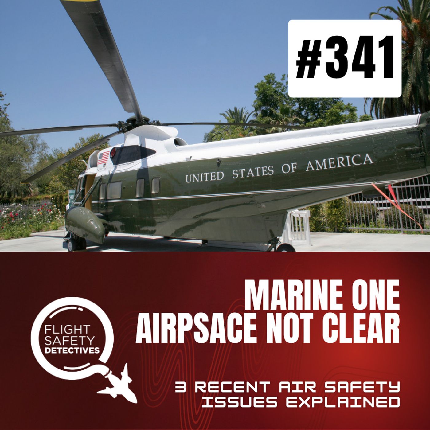 The Real Story Behind the Marine One Event - Episode 341