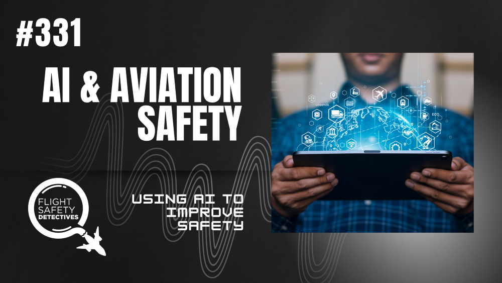 Can AI Improve Aviation Safety? - Episode 331