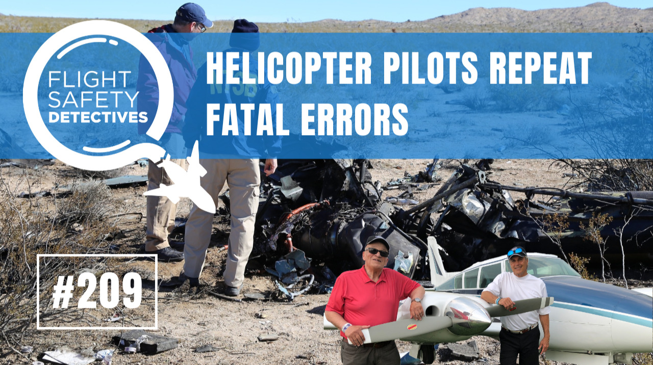 Pilots in Helicopter Crash Repeat Errors in Kobe Bryant Crash - Episode 209