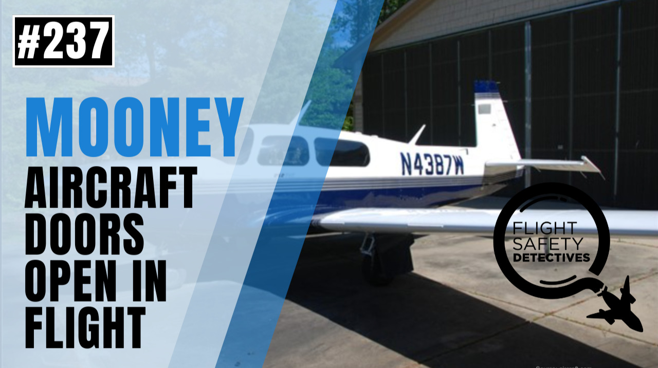 When Mooney Airplane Doors Open in Flight - Episode 237