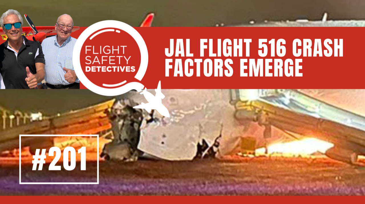 JAL Flight 516 Crash Factors Emerge– Episode 201