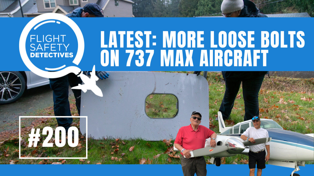 United Airlines Finds Loose Bolts on 737 MAX 9 Aircraft – Episode 200
