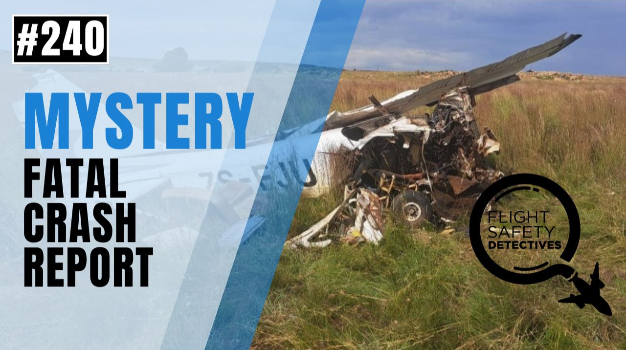 Report on Fatal Air Crash Leaves Cause a Mystery - Episode 240