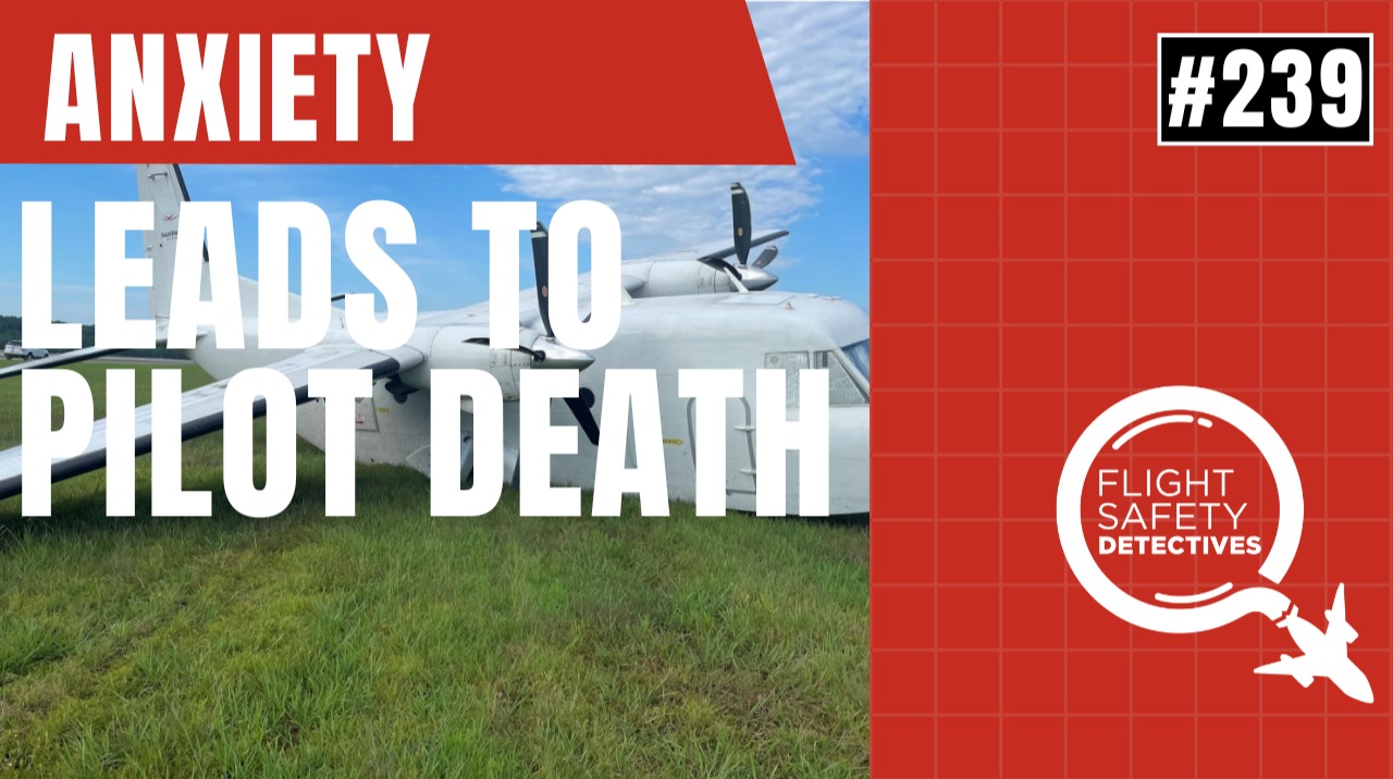 Anxiety in Flight Turns Deadly - Episode 239