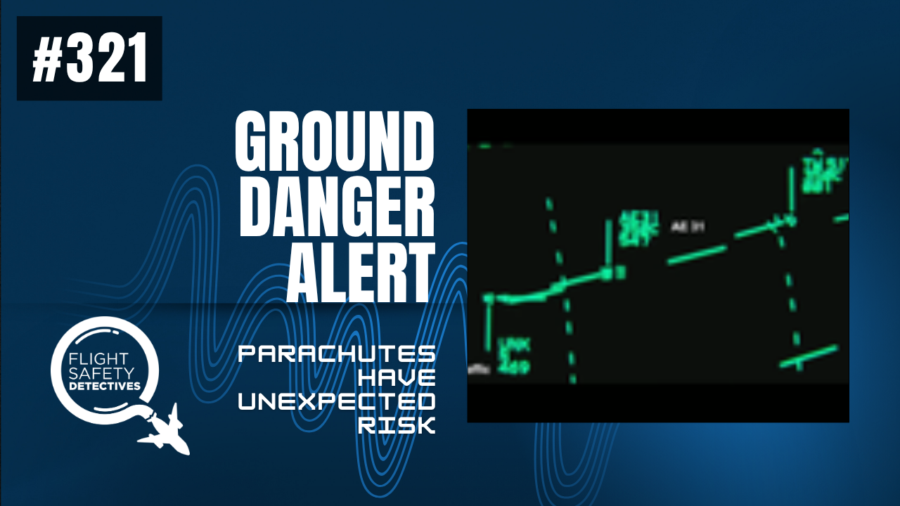 Air Safety Measure Becomes Ground Danger - Episode 321