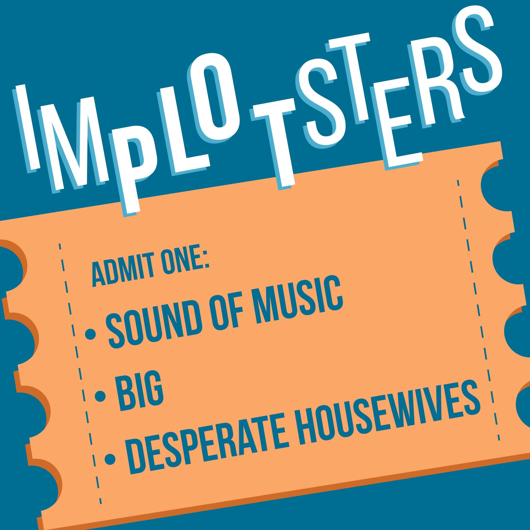 Sound of Music, Big, Desperate Housewives