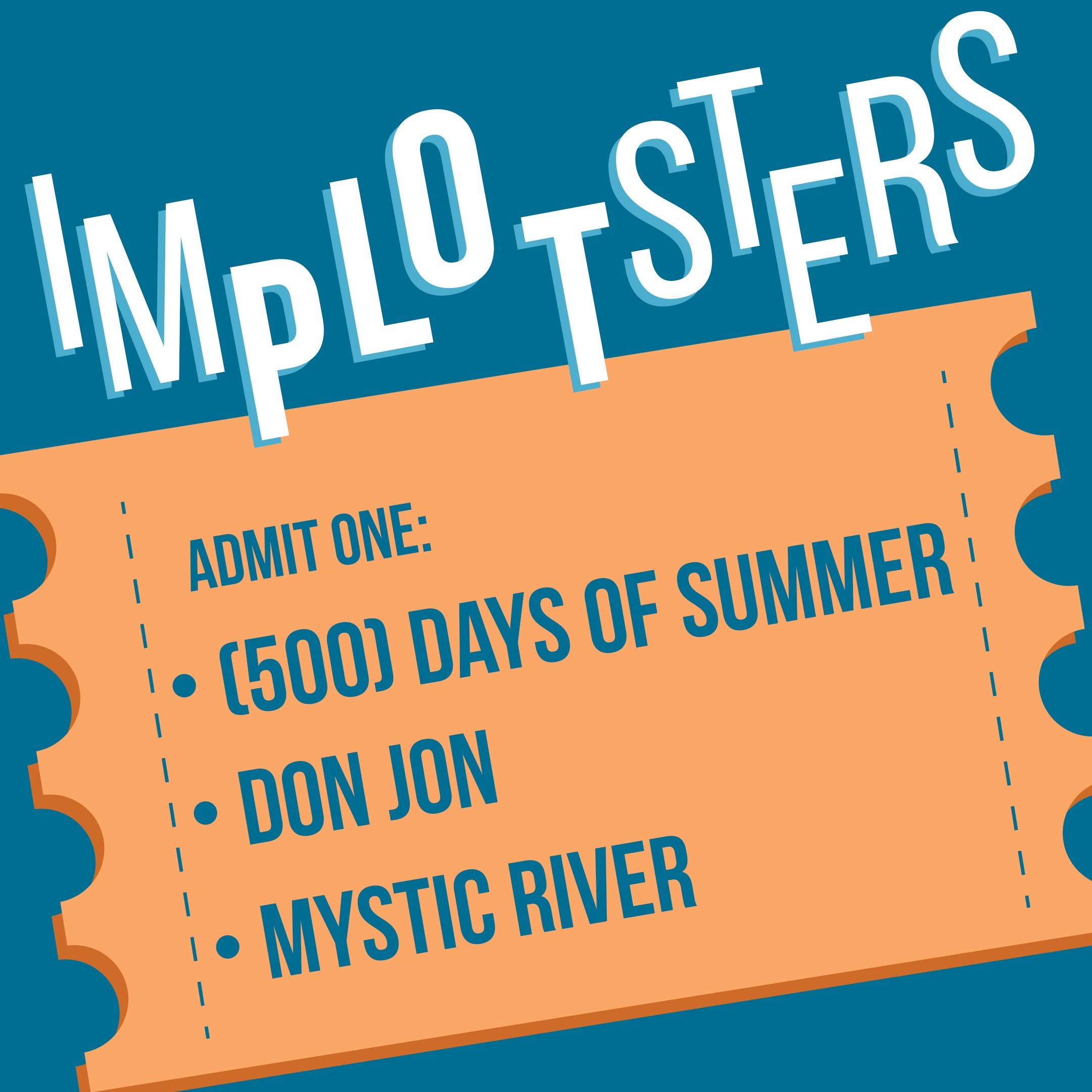 (500) Days of Summer, Don Jon, Mystic River